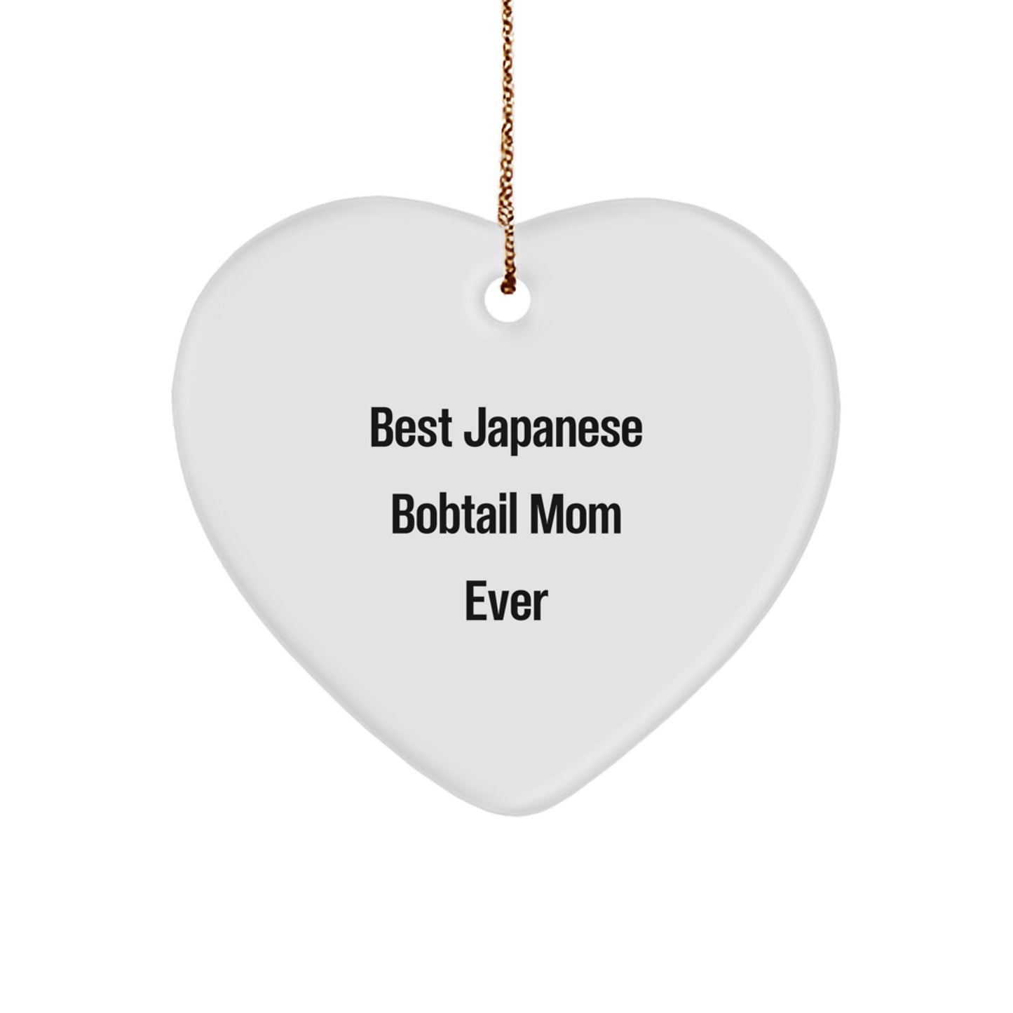 Japanese Bobtail Cat Mom Gifts, Heart Ornament for Christmas, Funny Quote 'Best Japanese Bobtail Mom Ever', Gifts from Mom to Japanese Bobtail Cat, Unique Christmas Unique Gifts for Pet Lovers - Image 1