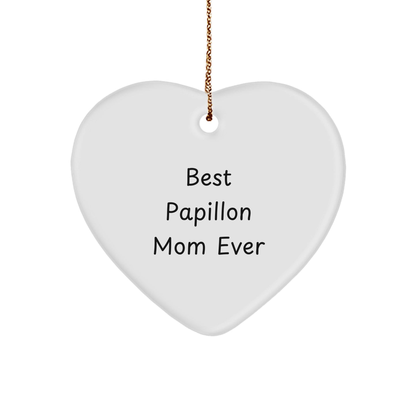 Papillon Dog Lovers' Heart Ornament, 'Best Papillon Mom Ever', Gifts from Family to Papillon Dog or Friends, Christmas Unique Papillon Dog Gift - Image 1