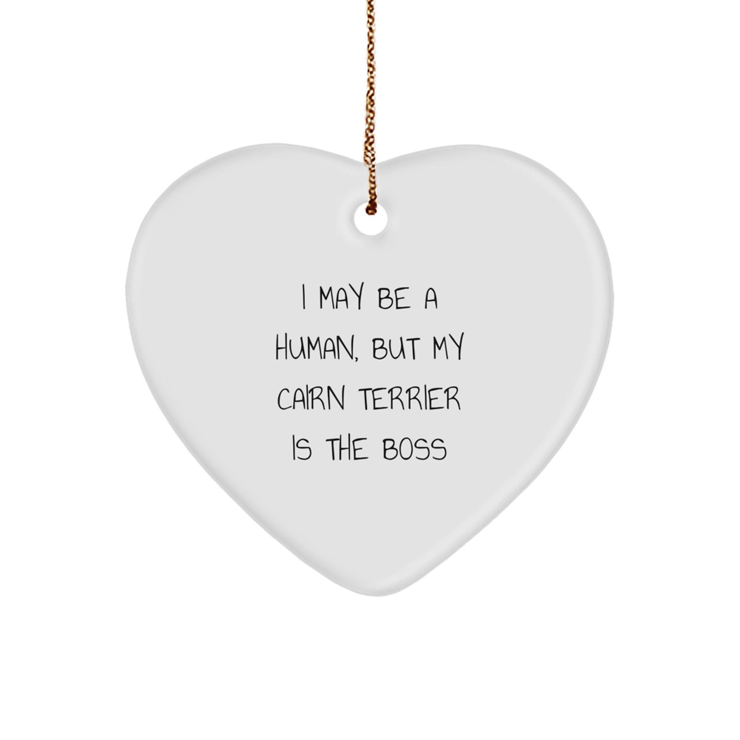 Cairn Terrier Dog Gifts from Friends, Funny Heart Ornament with Quote, Gifts for Cairn Terrier Dog Lovers at Christmas, Durable MDF with Sublimation Print - Image 1