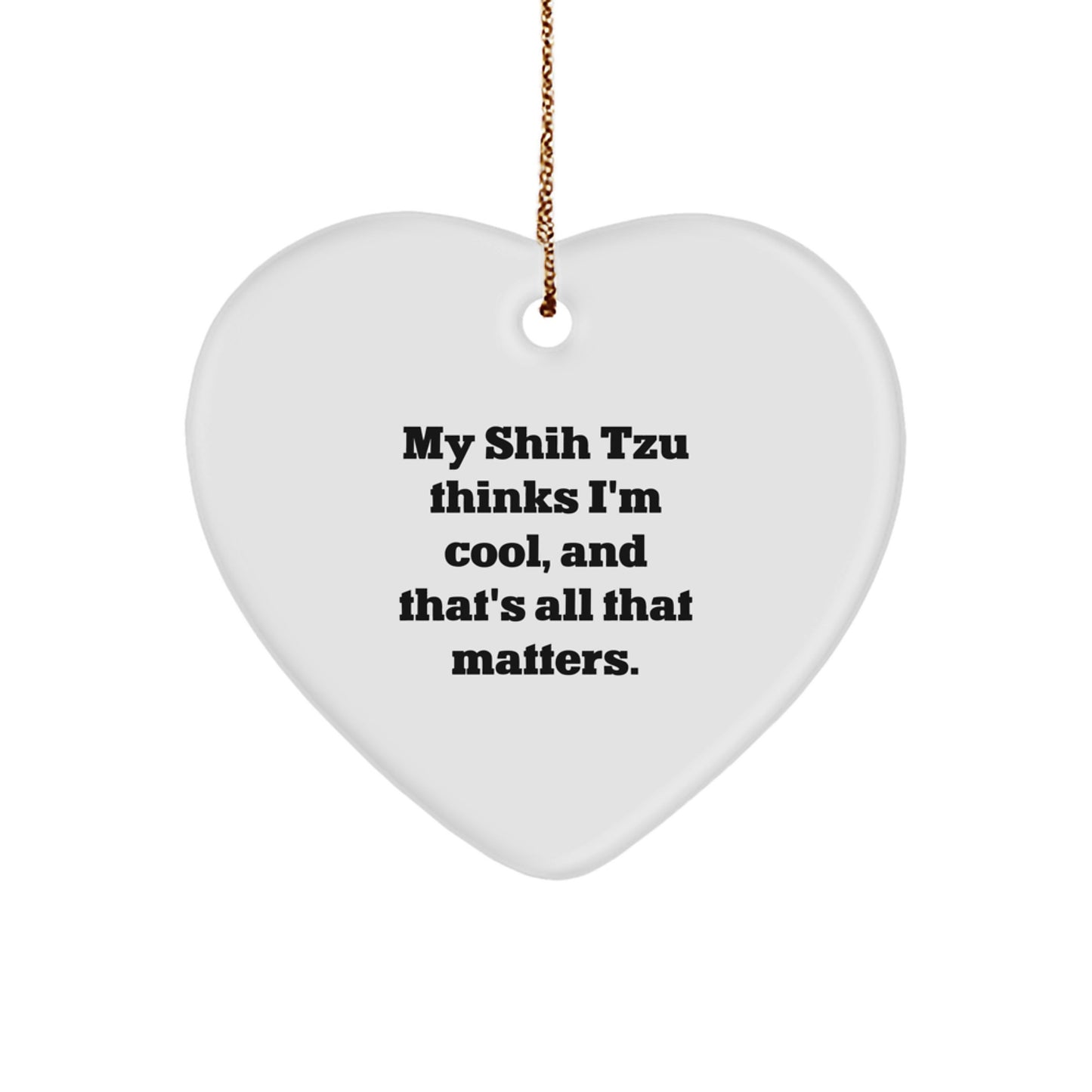 Shih Tzu Dog Lover's Heart Ornament, Funny Quote Gift from Friends to Family, Christmas Unique Gifts for Shih Tzu Dog Owners - Image 1