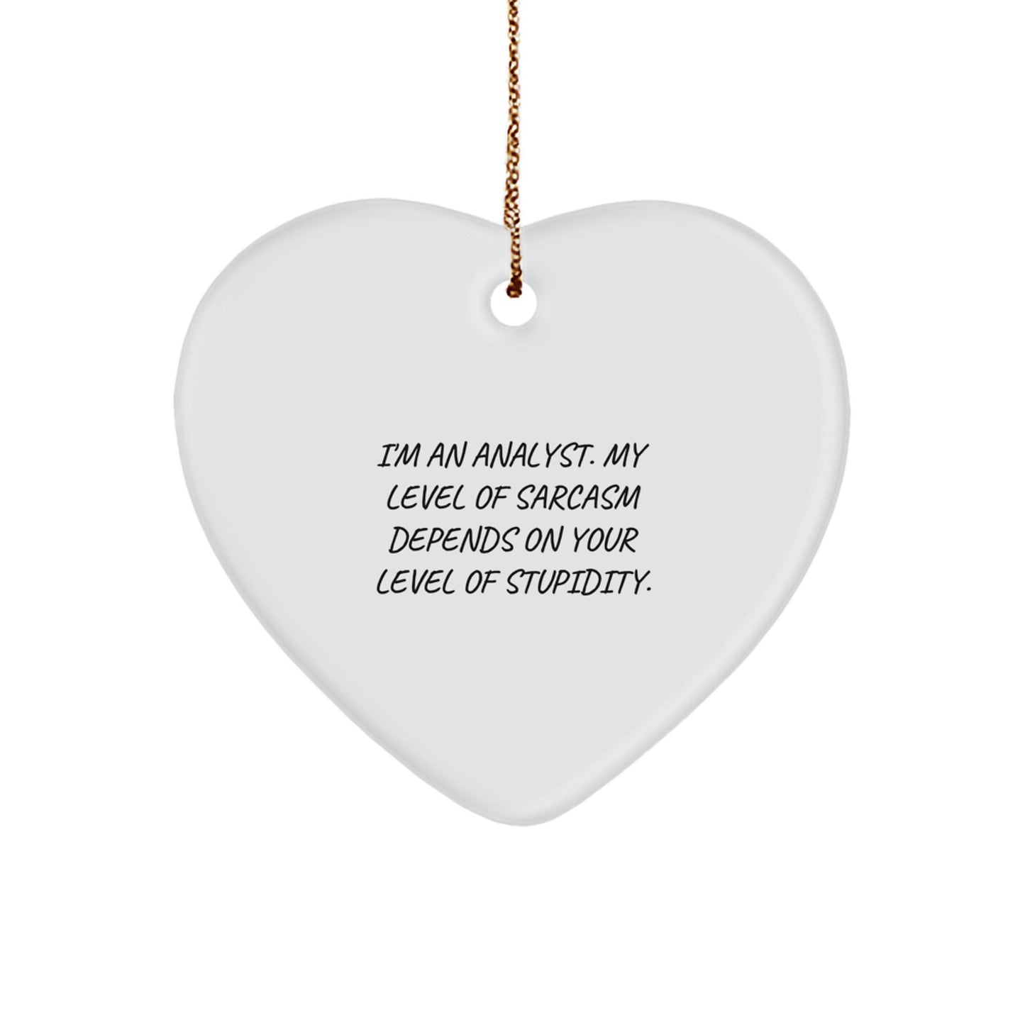 Funny Analyst Gifts - I'm An Analyst. Heart Ornament, Christmas, Gifts from Friends, Gifts for Analyst - Image 1