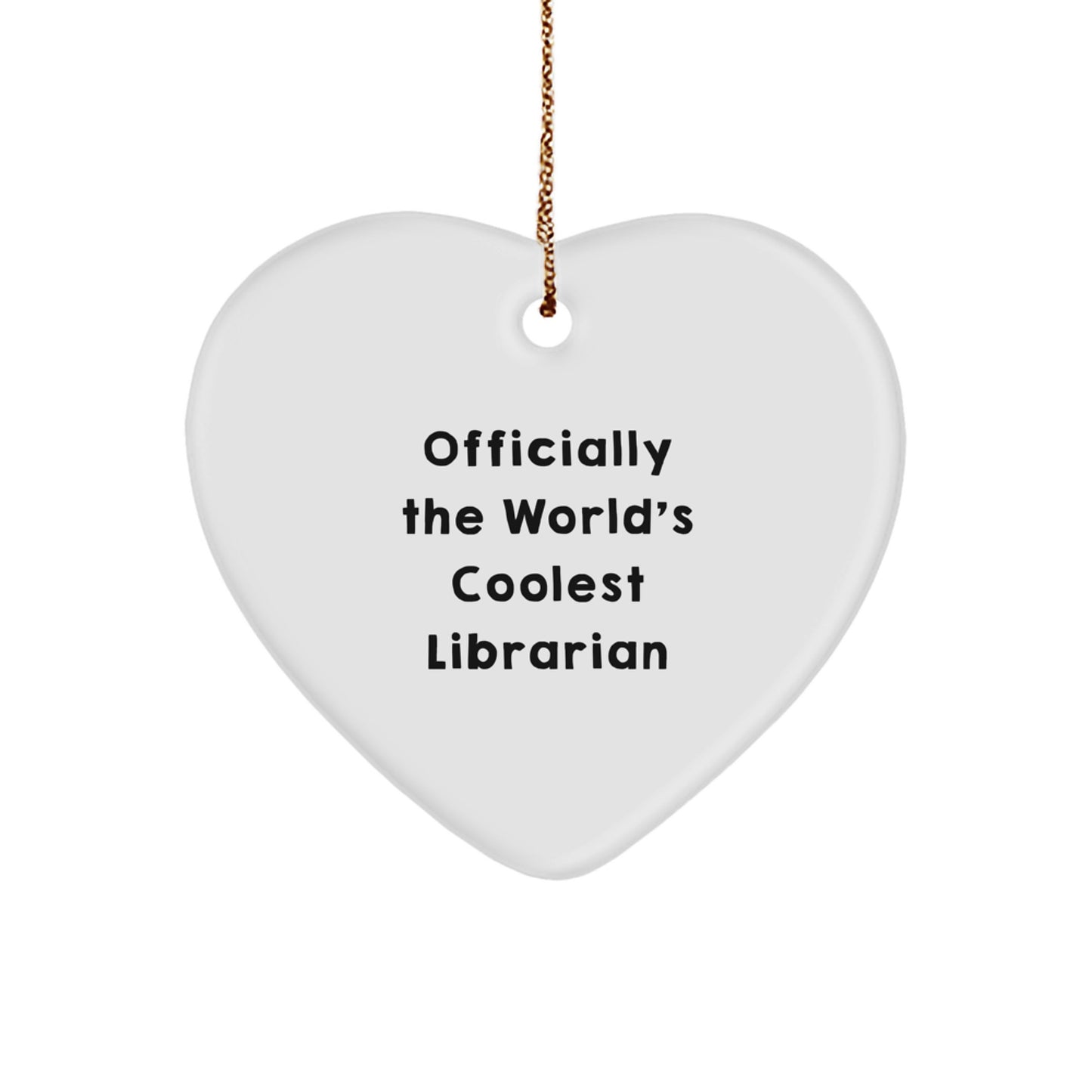 Funny Librarian Gifts for Friends - Officially The World's Coolest Librarian Heart Ornament, Librarian Christmas Unique Gifts from Men - Image 1