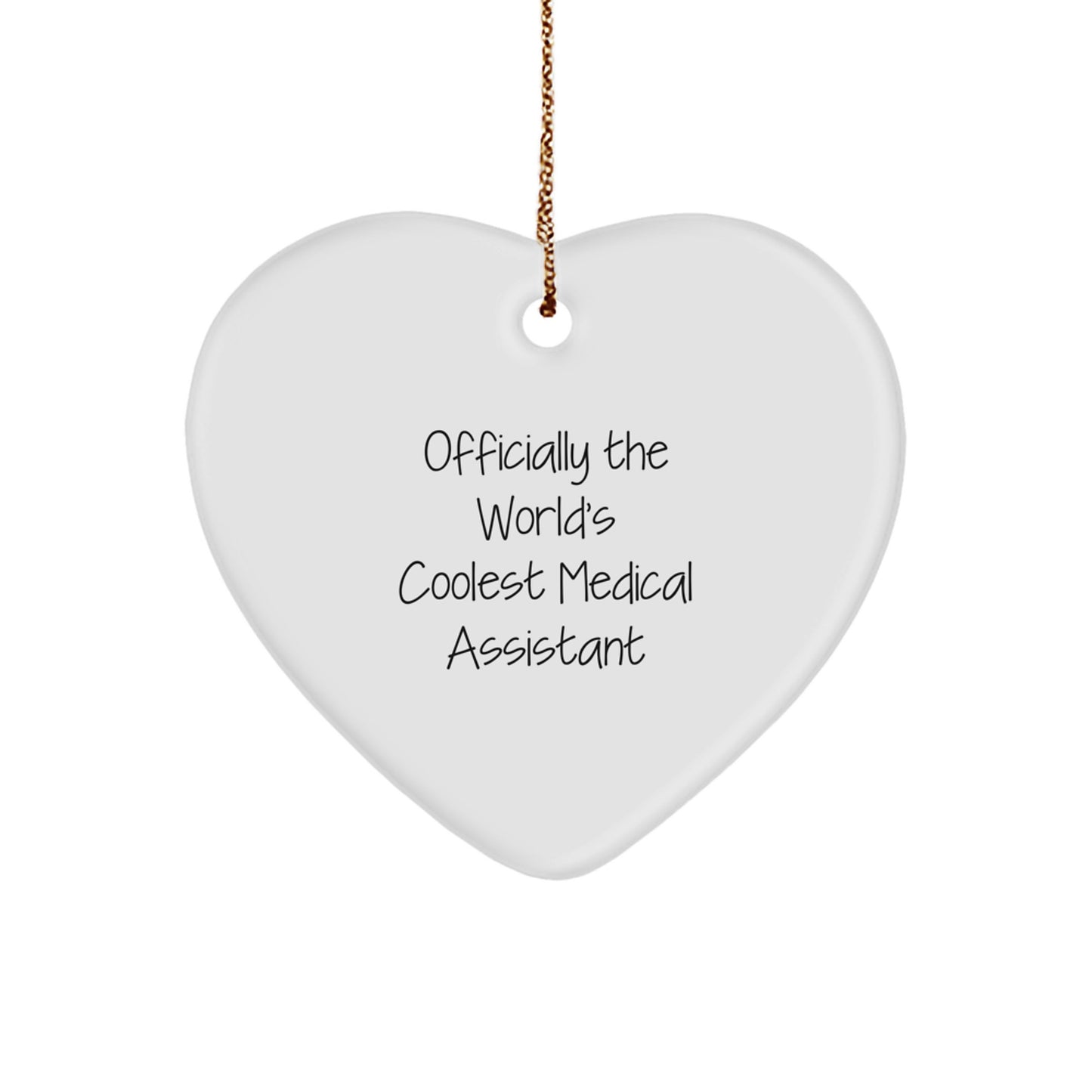 Funny Medical Assistant Gifts from Friends for Men - Heart Ornament - Officially The World's Coolest Medical Assistant - Image 1