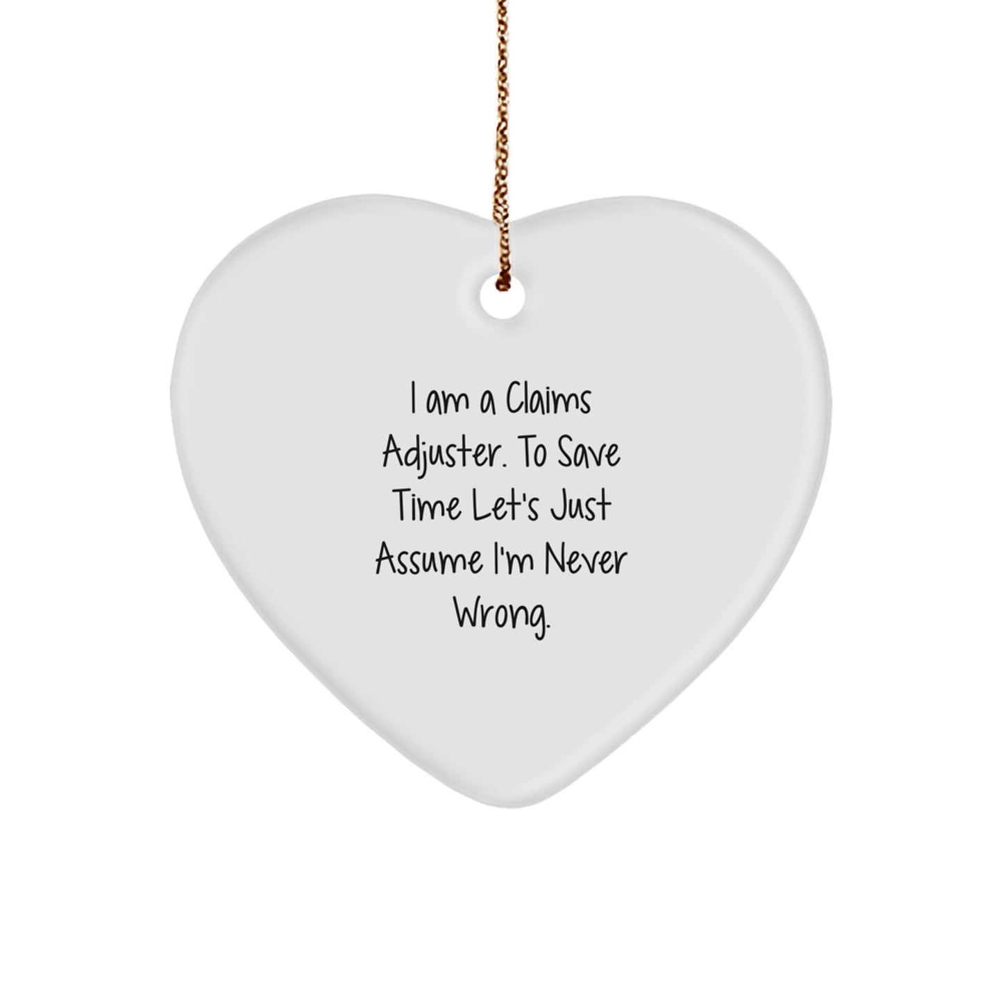 Cute Claims Adjuster Gifts from Friends - Funny Quote Heart Ornament, Unique Christmas Unique Gift Ideas for Claims Adjuster, Men, Women, Coworkers, Family - Image 1