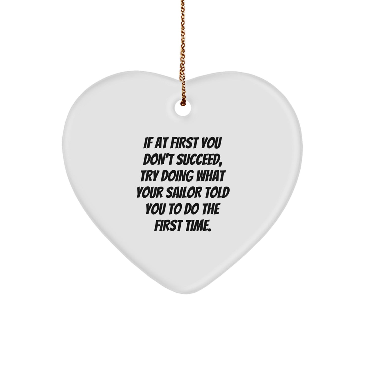 Funny Sailor Gifts for Men, Heart Ornament Quote from Sailor, Christmas Unique Gifts from Friends - Image 1