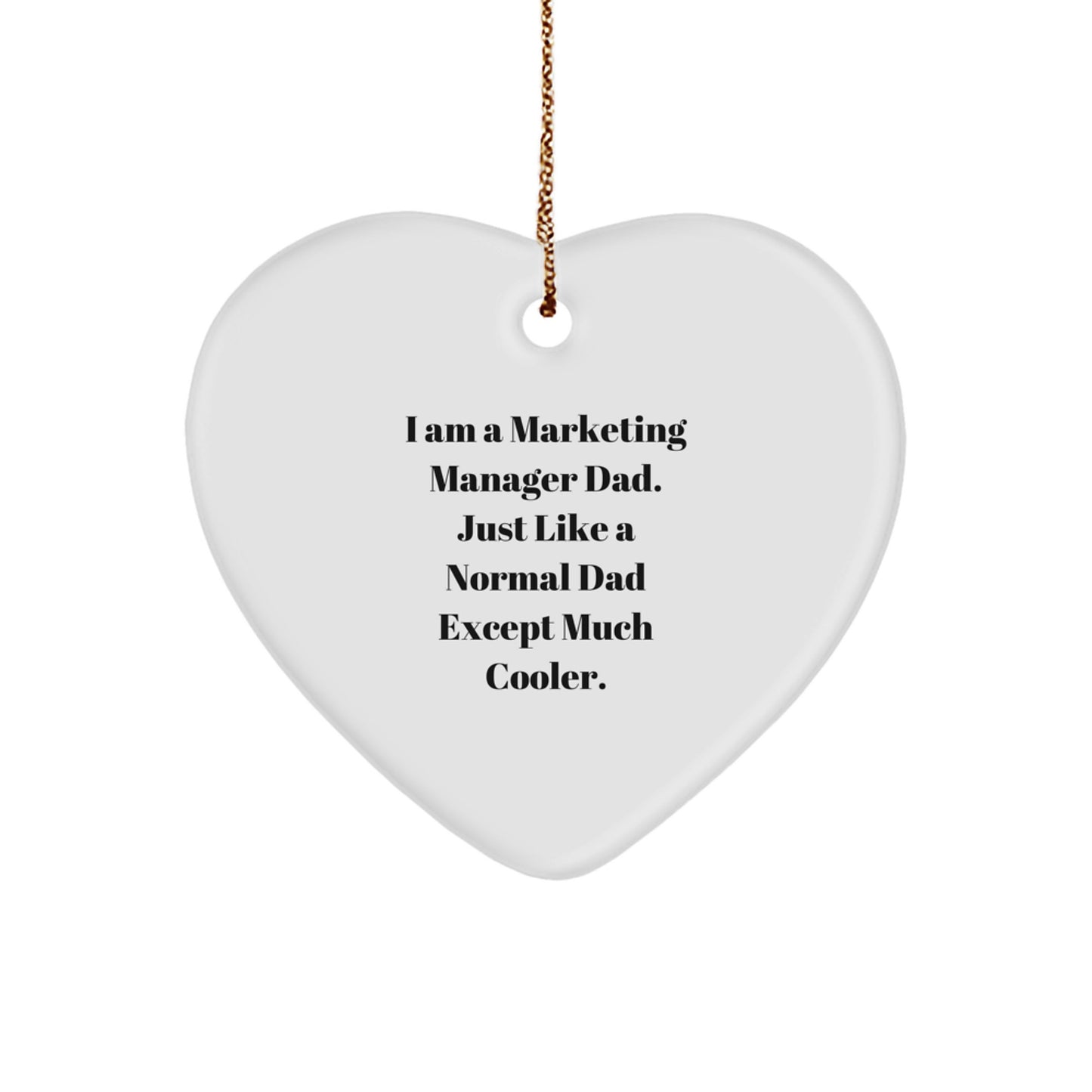 Funny Marketing Manager Dad Heart Ornament Gifts from Friends for Christmas Unique - Image 1