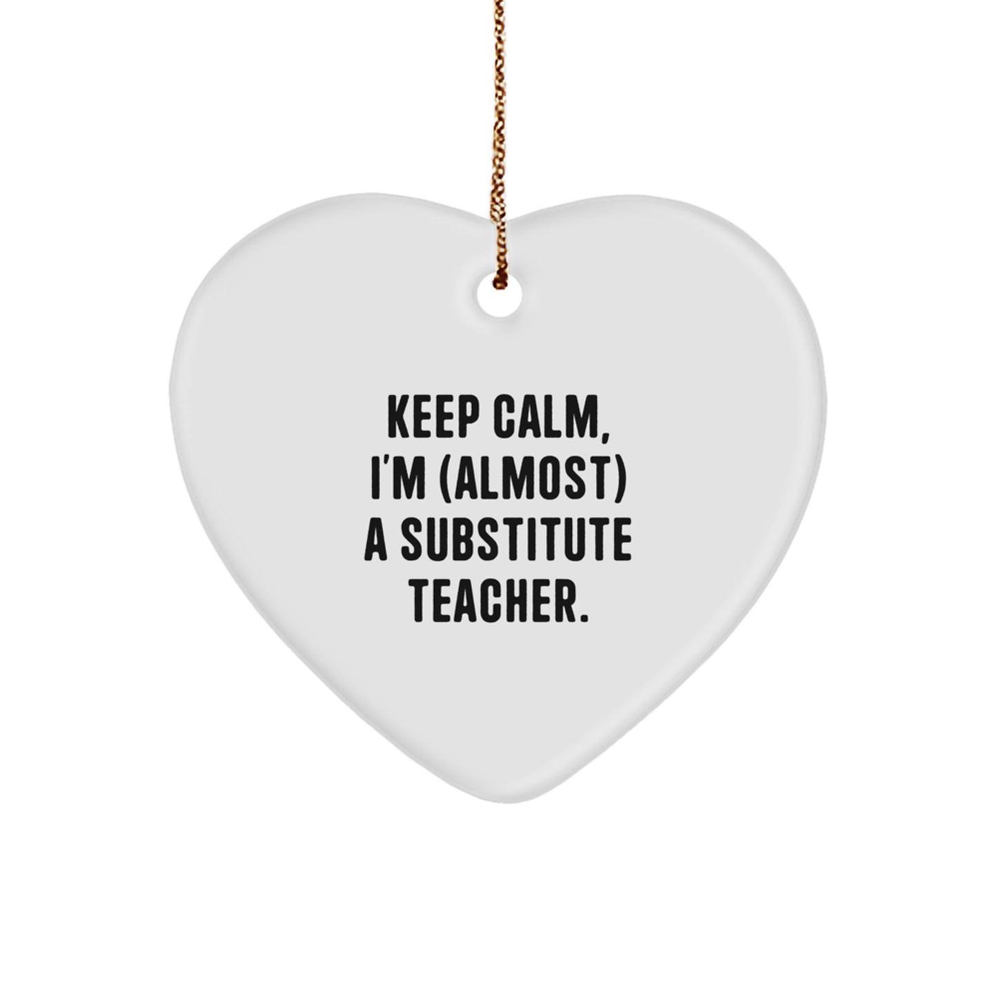 Funny Substitute Teacher Heart Ornament Gifts from Friends, Coworkers, or Family for Christmas Unique Gifts - Image 1