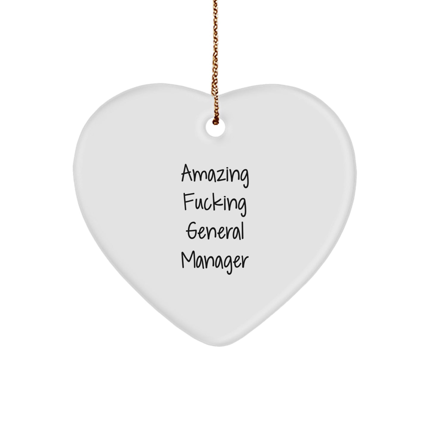 Funny General Manager Gifts from Men, Heart Ornament Inspired Christmas Unique Gifts for General Manager, Amazing F--king General Manager Quote - Image 1