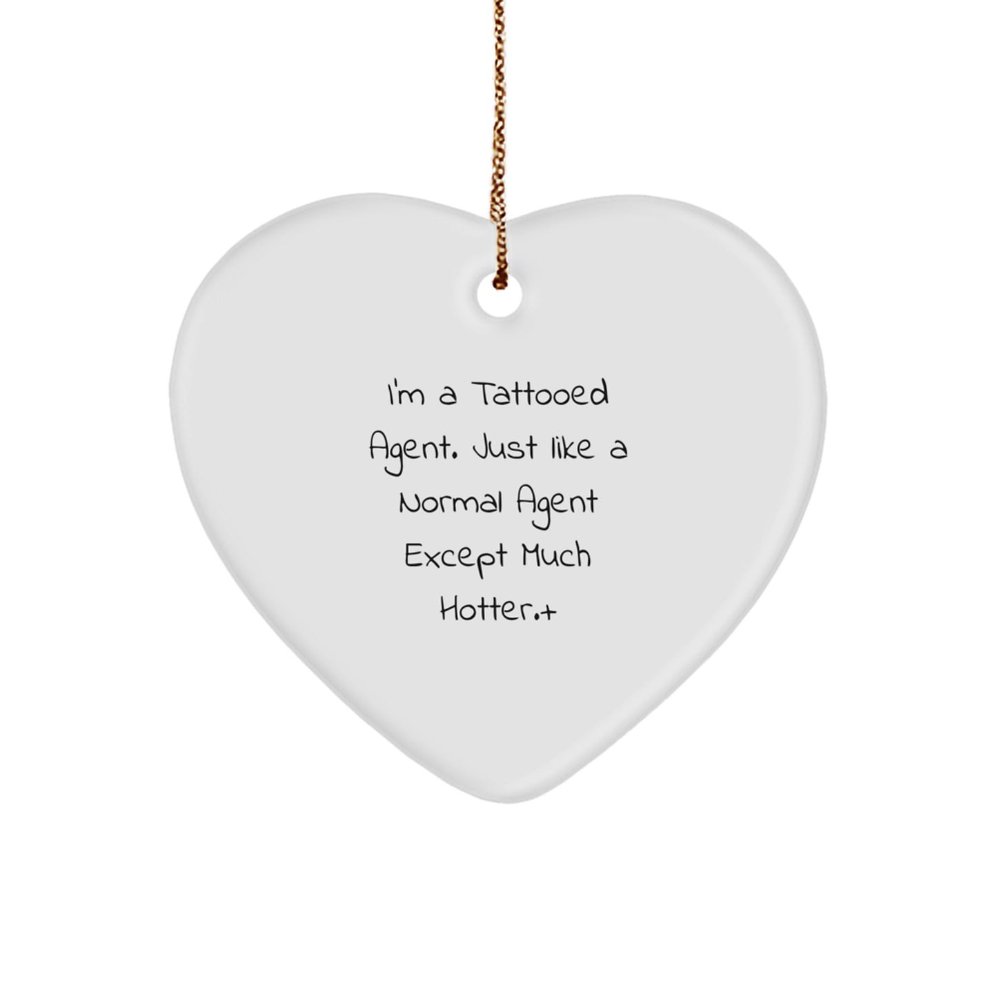 Funny Agent Heart Ornament, Gifts from Friends, Coworkers, or Family for Agent Men, Unique Christmas Unique Gifts for Agent, Heart Shaped with Humorous Quote - Image 1