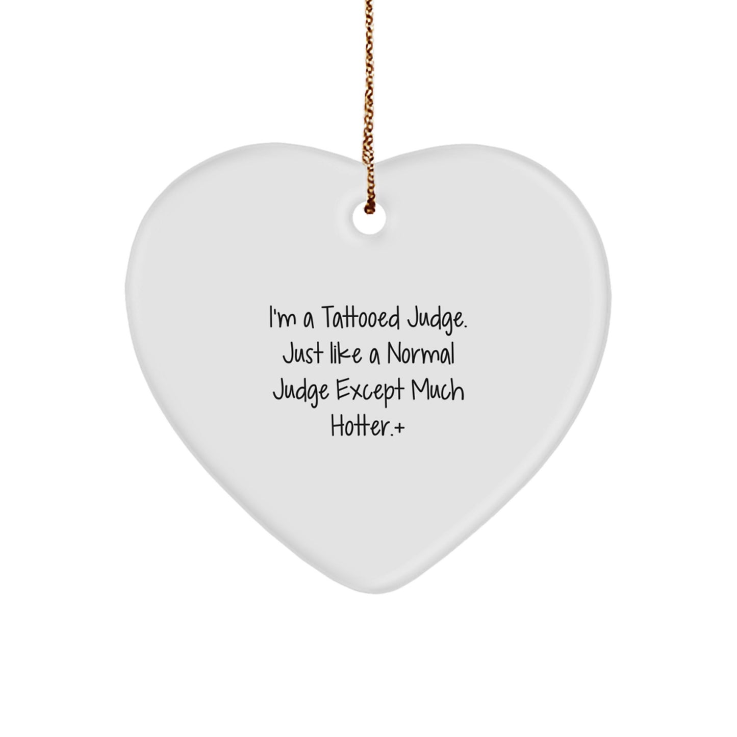 Funny Judge Heart Ornament, Gifts from Men or Women to Hot Judge, Christmas Unique Gifts for Judge - Image 1