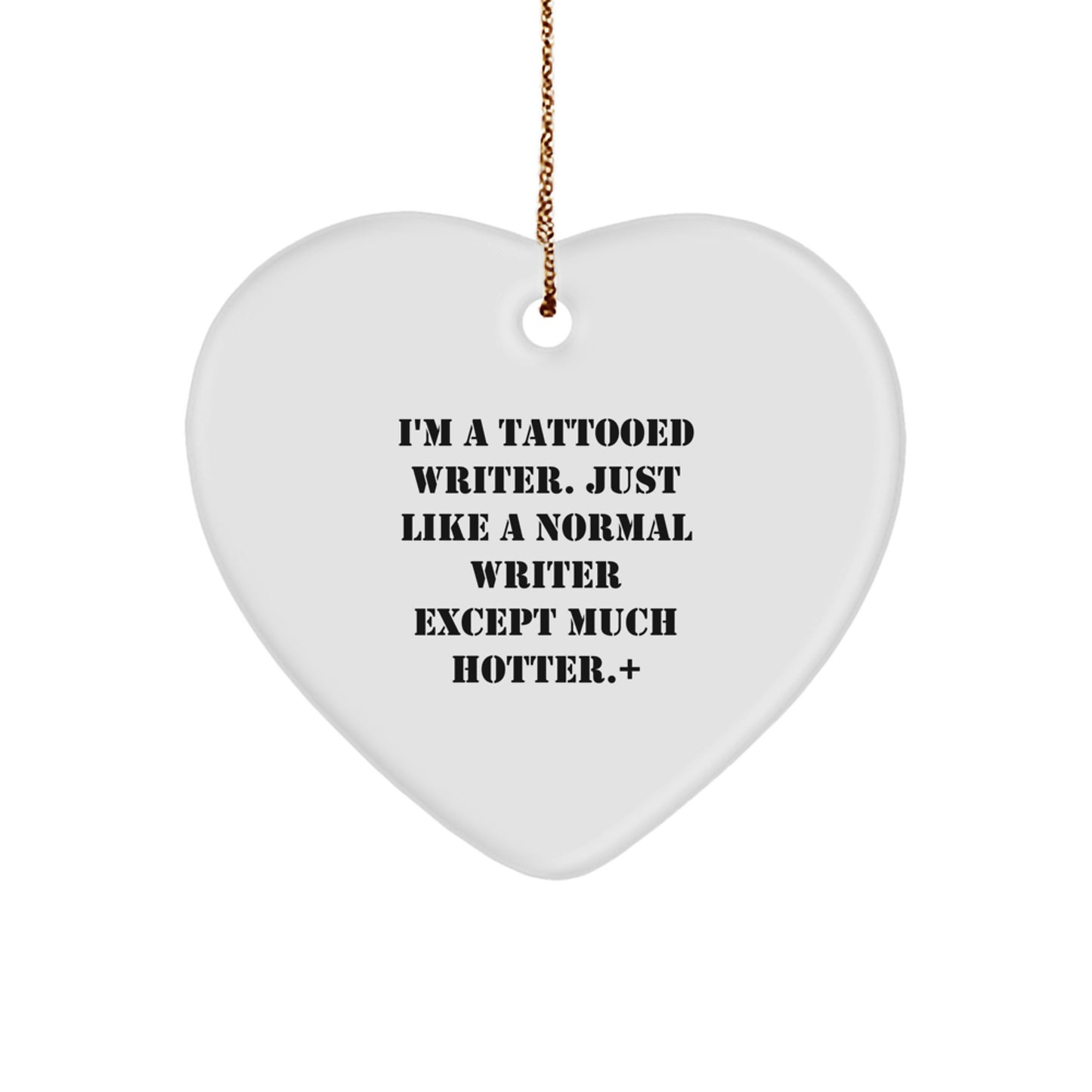 Funny Writer Heart Ornament Gifts from Men to Writer Friends at Christmas - Image 1