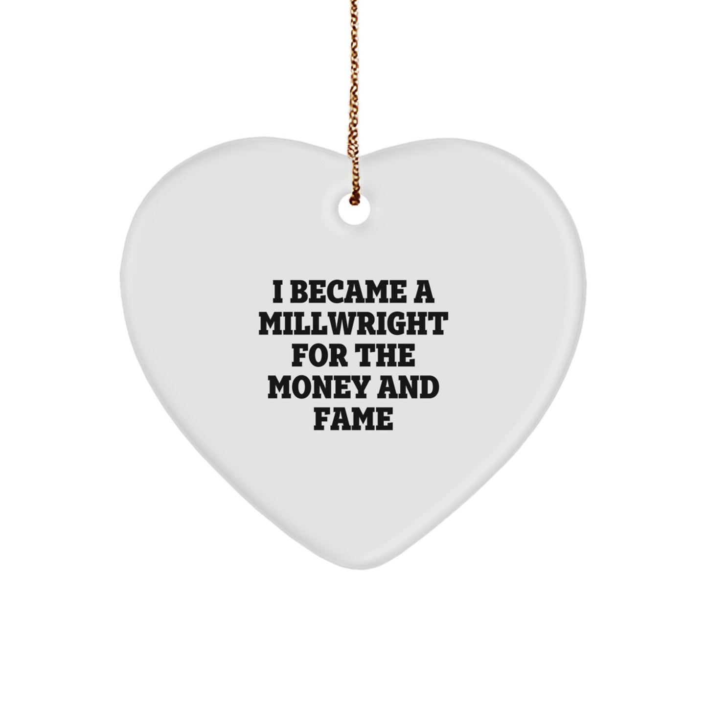 Funny Millwright Gifts from Friends for Millwright - Heart Ornament for Christmas Unique Gifts - Image 1
