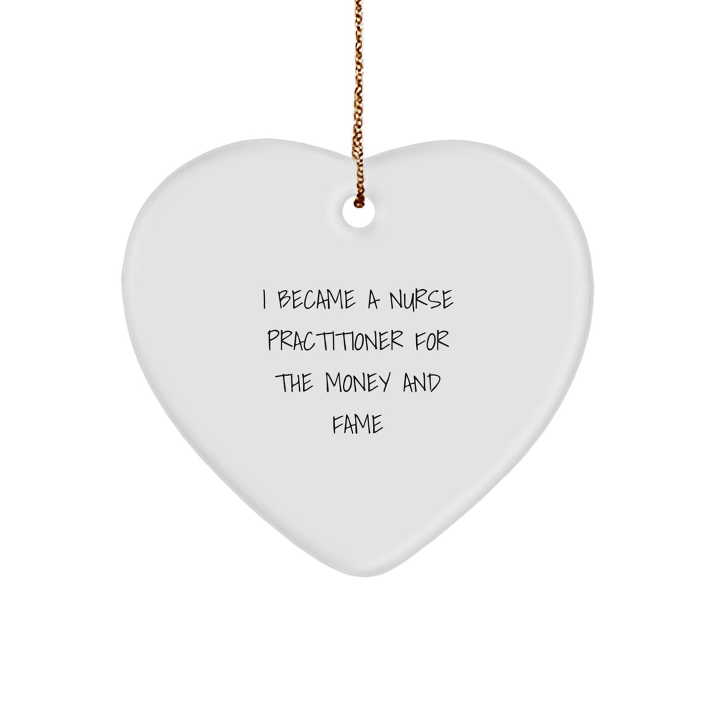 Funny Nurse Practitioner Gifts from Men to Friends - Heart Ornament for Christmas Unique Presents - Image 1