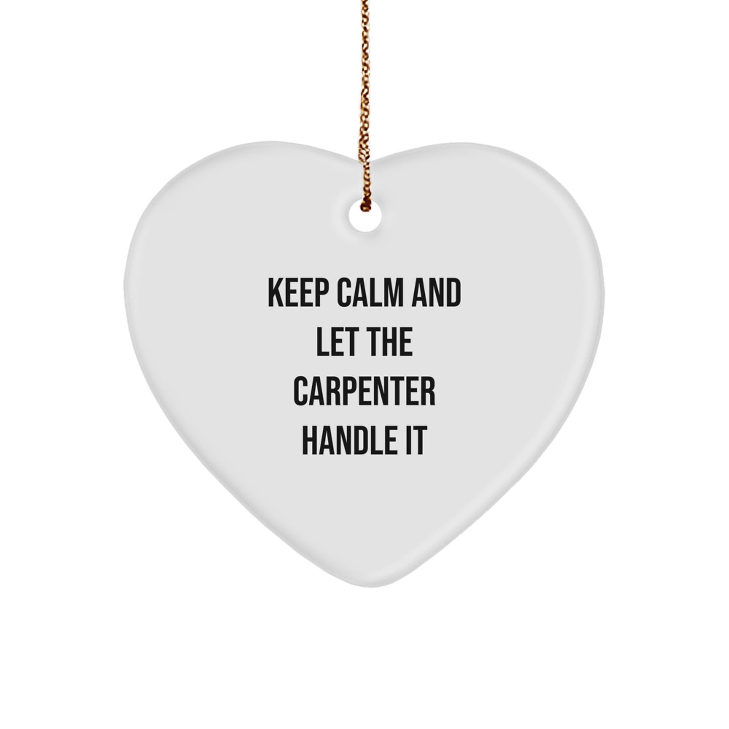 Funny Carpenter Gifts for Men - Heart Ornament from Friends, Christmas Unique Gifts - Image 1