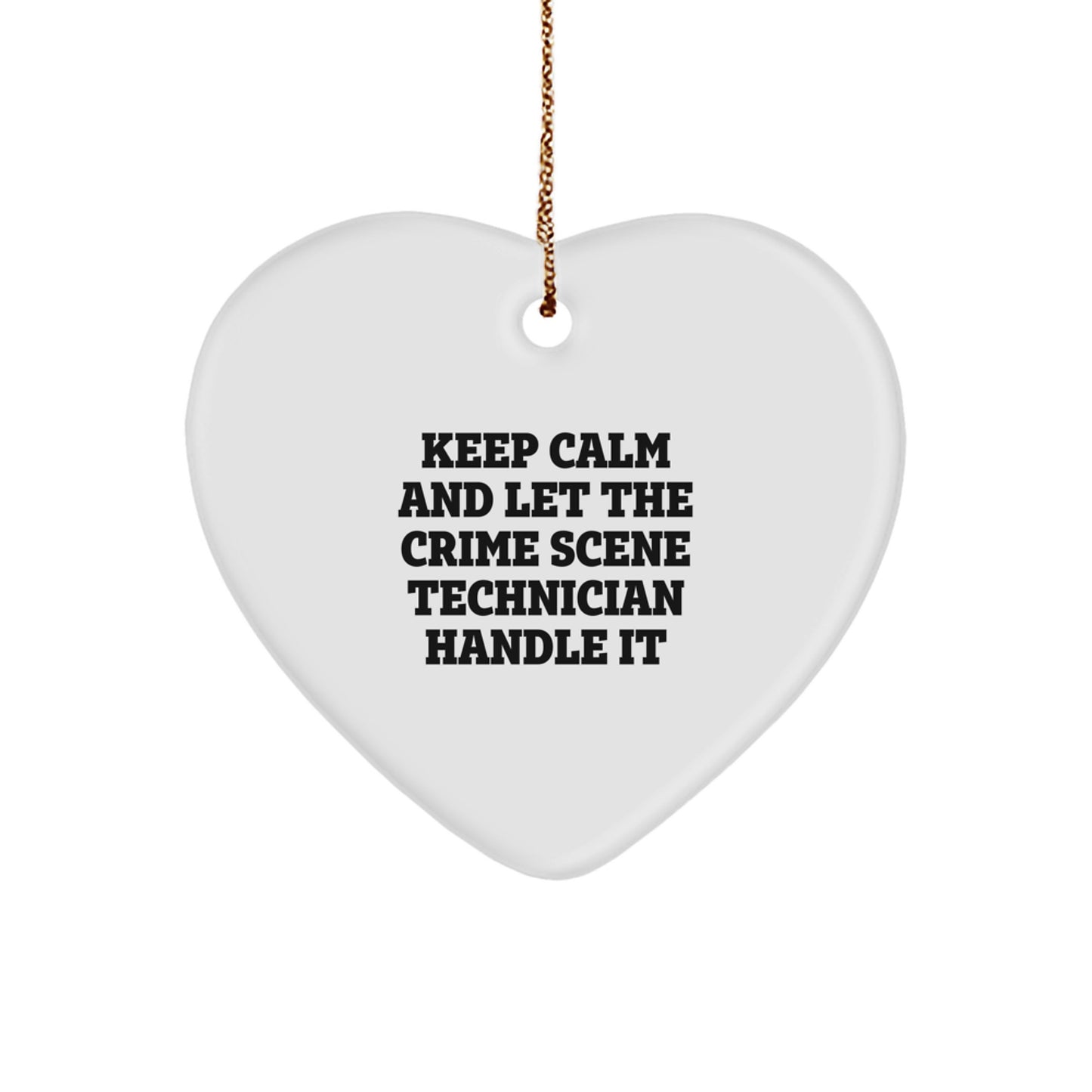 Funny Crime Scene Technician Heart Ornament Gifts for Men from Friends, Christmas Unique Gifts, Keep Calm and Let Handle It - Image 1