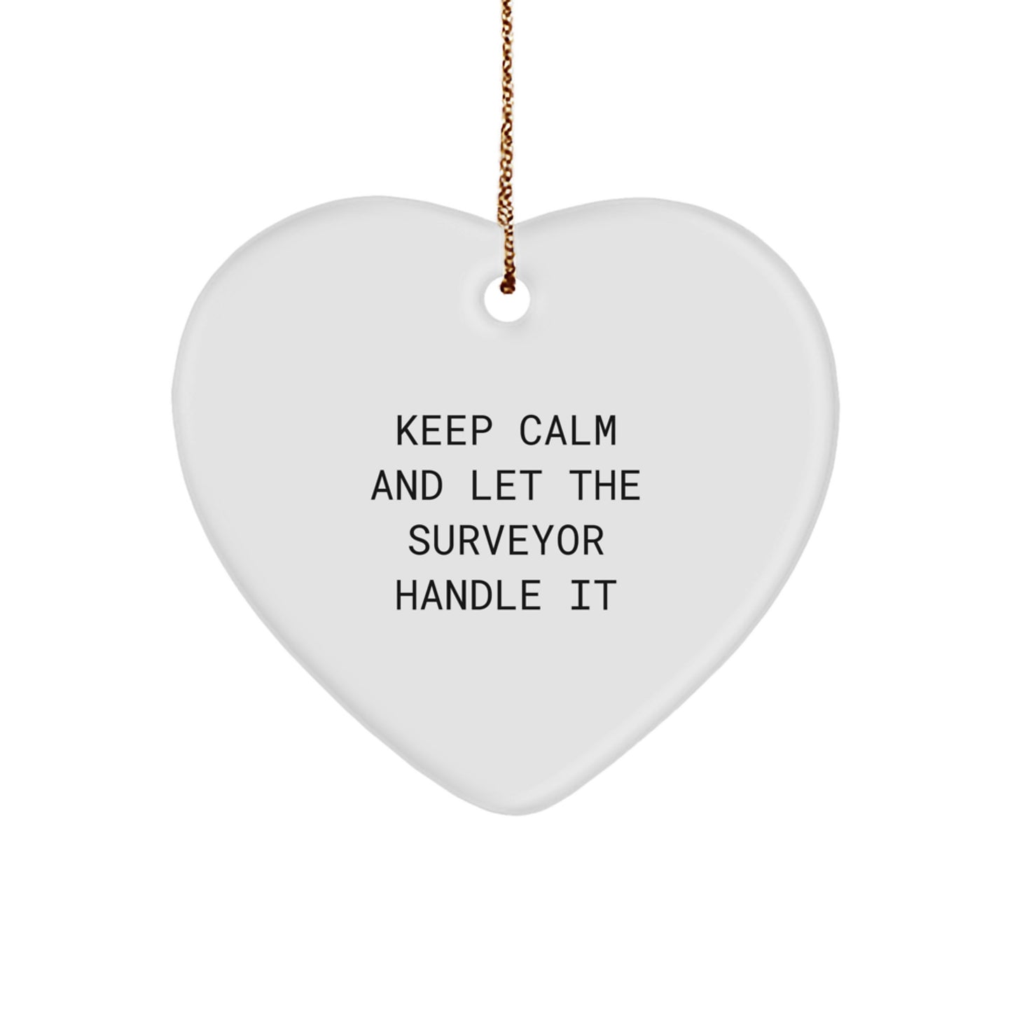 Funny Surveyor Gifts, Keep Calm And Let The Surveyor Handle It Christmas Unique Gifts from Men to Friends and Family for Surveyor Lovers - Image 1