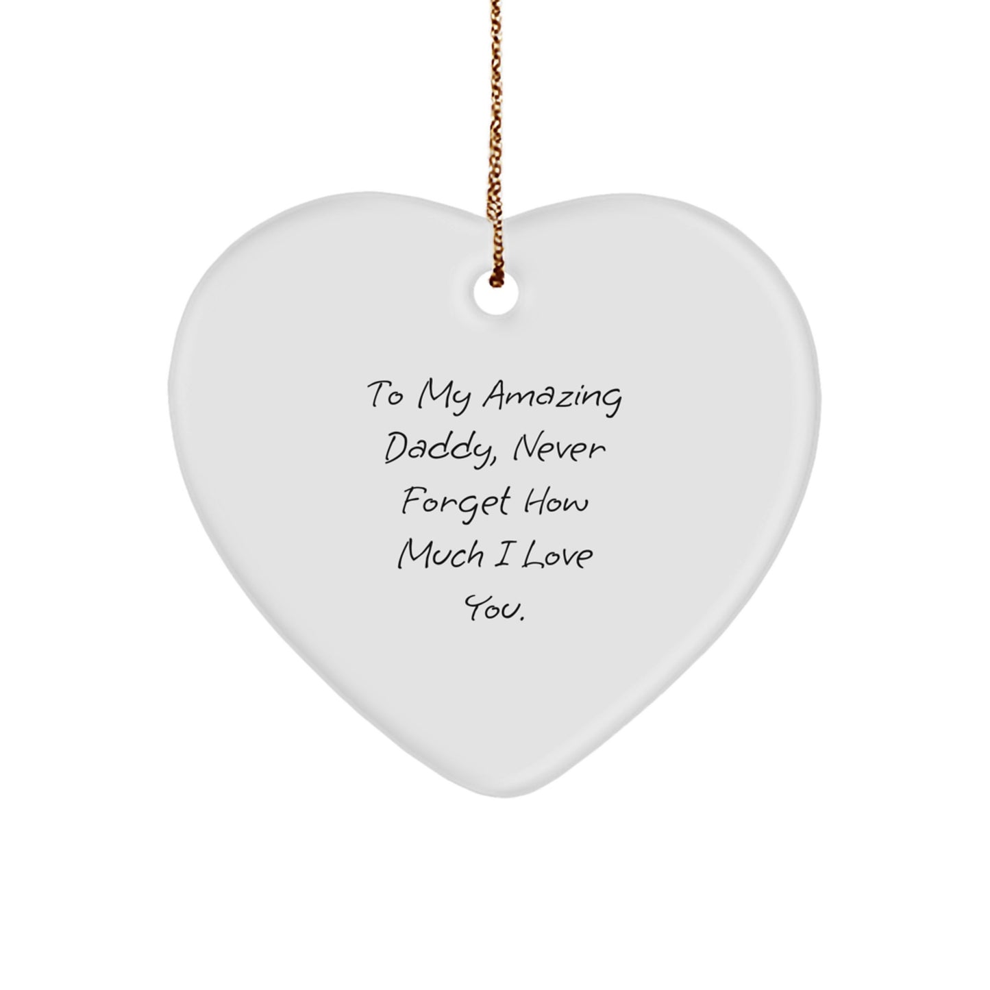Daddy's Heartfelt Christmas Unique Gift, To My Amazing Daddy, Heart Ornament from Family - Image 1