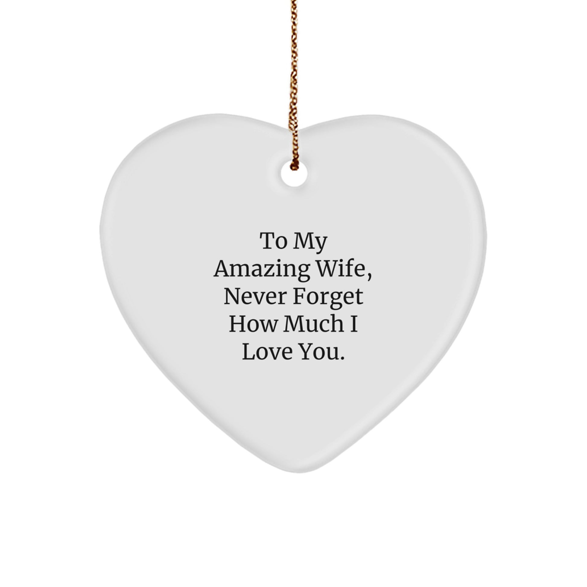 A Funny Heart Ornament for Wife Gifts, Christmas Unique Gifts from Husband, Gift for Wife, Heart Shaped Ornament for Her - Image 1