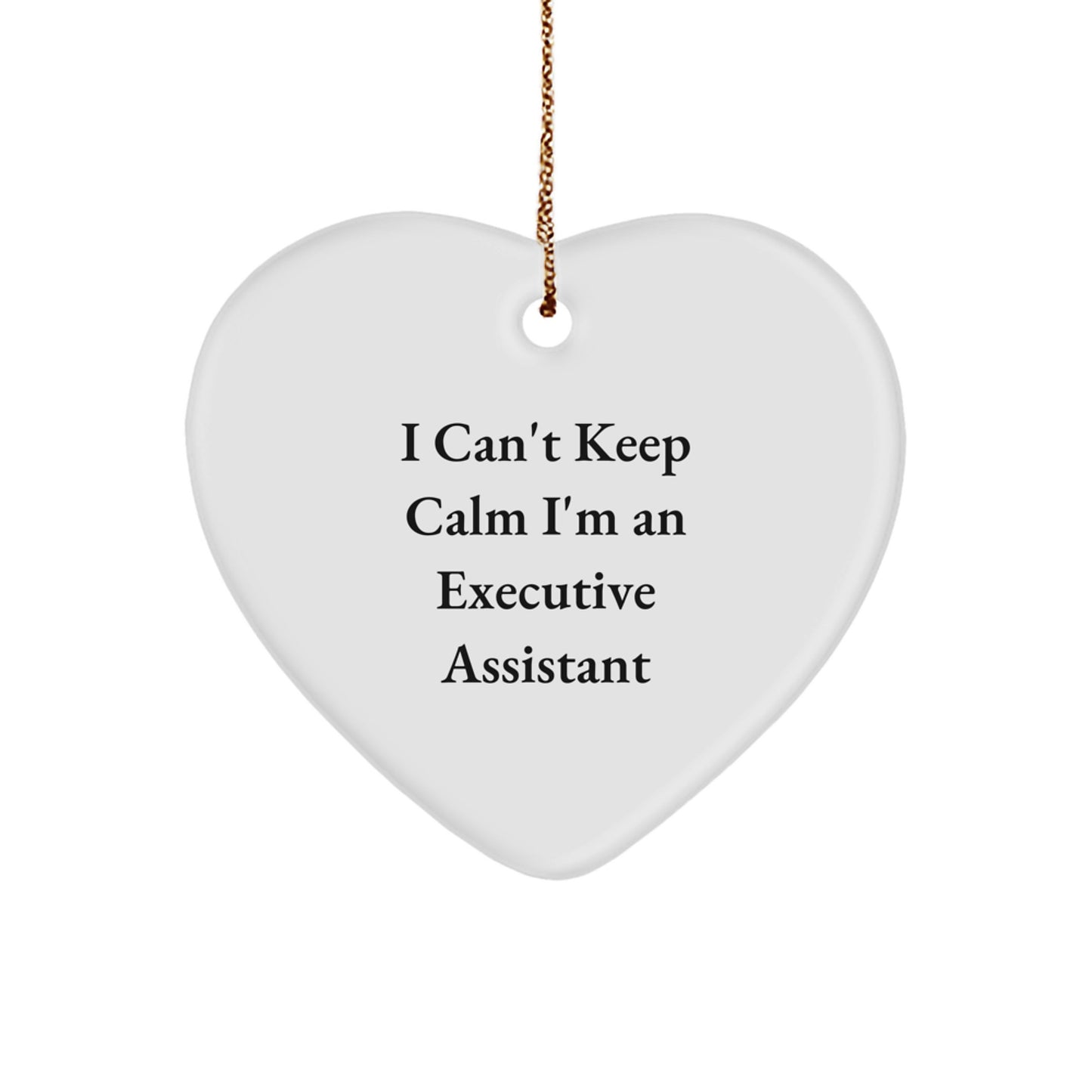 Funny Executive Assistant Christmas Unique Gifts from Men to Women Coworkers Heart Ornament I Can't Keep Calm - Image 1