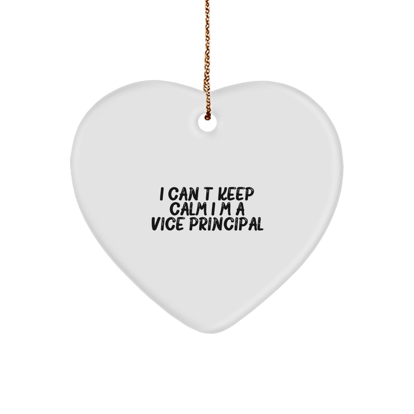 Funny Vice-principal Gifts for Men, I Can't Keep Calm I'm A Vice-principal Heart Ornament, Christmas Unique Gifts from Friends - Image 1
