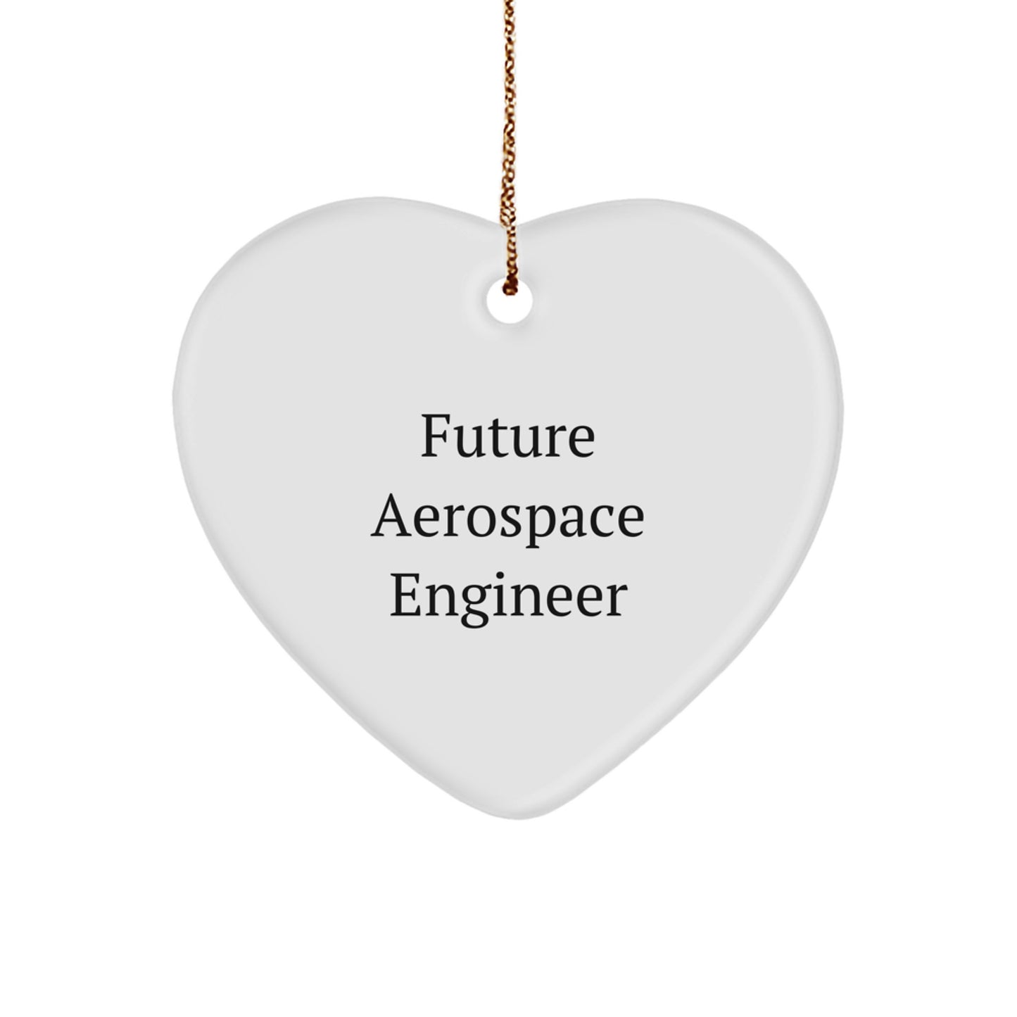 Aerospace Engineer Gifts for Friends, 'Future Aerospace Engineer' Quote, Heart Ornament, Christmas Unique Gifts from Family - Image 1