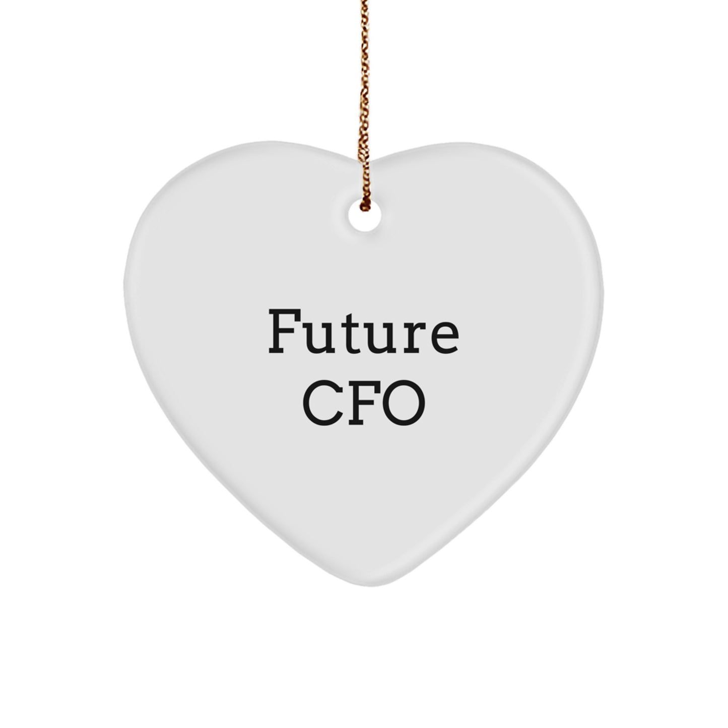 CFO Gifts from Friends - Funny 'Future CFO' Heart Ornament for Christmas, A Heartfelt Gift for Men or Women - Image 1