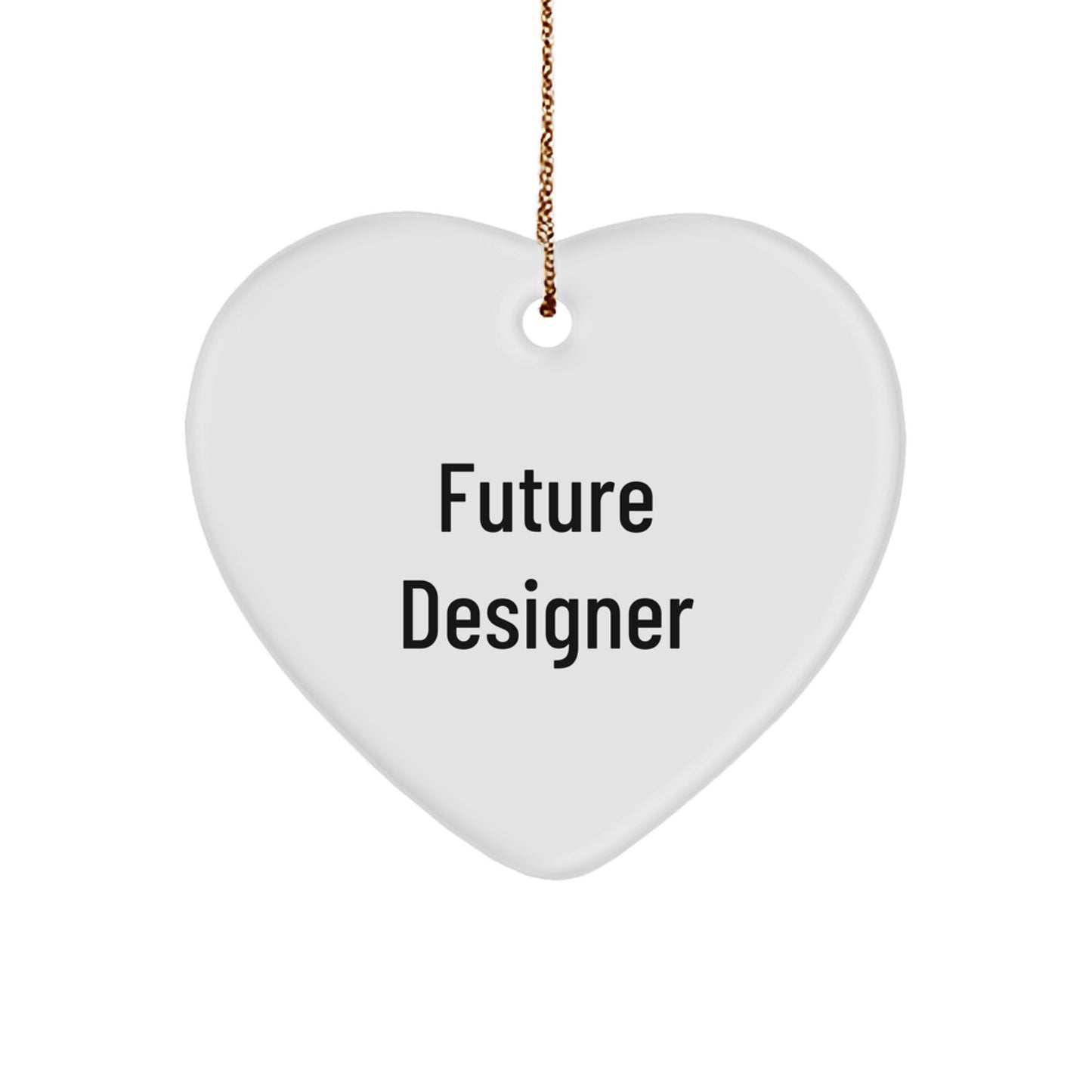 Designer Gifts from Men, Funny Future Designer Heart Ornament, Gifts for Future Designer, Christmas Unique Gifts - Image 1
