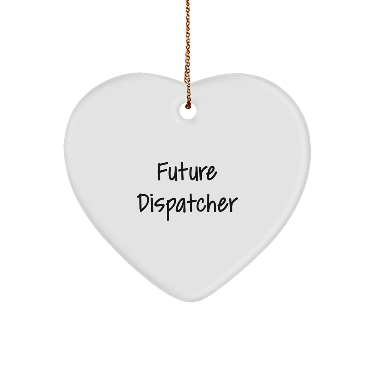 Funny Future Dispatcher Gifts from Friends for Dispatcher Heart Ornament, 'A Future Dispatcher is Born' Quote Christmas Unique Gift - Image 1