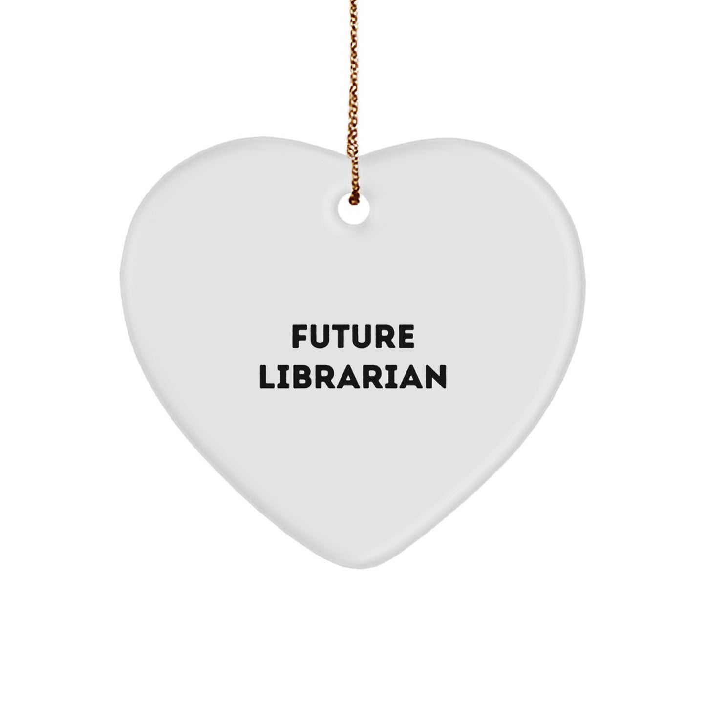 Librarian Heart Ornament - Funny Quote Gifts from Friends to Librarian for Christmas - Image 1