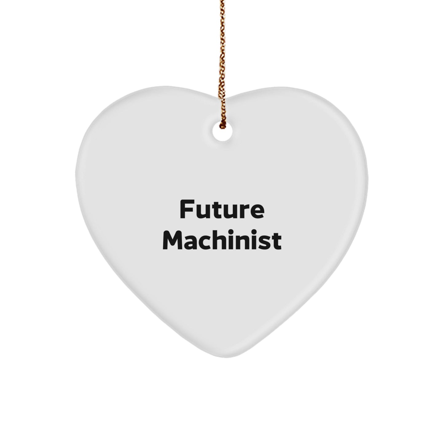 Funny Machinist Gifts for Men - Future Machinist Heart Ornament, Machinist Christmas Unique Gifts from Friends and Family - Image 1