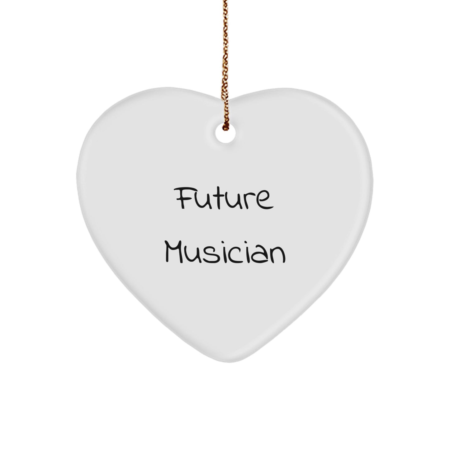 Funny Future Musician Quotes Gifts from Friends for Him Heart Ornament, Musician Heart Shaped Gift for Christmas Unique Gifts - Image 1