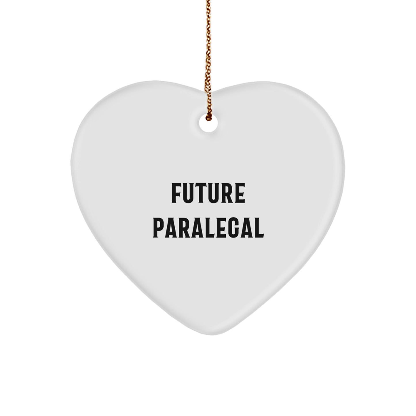 Future Paralegal's Heartfelt Christmas Unique Gift from Friends and Family - Heart Ornament with Inspirational Quote - Image 1