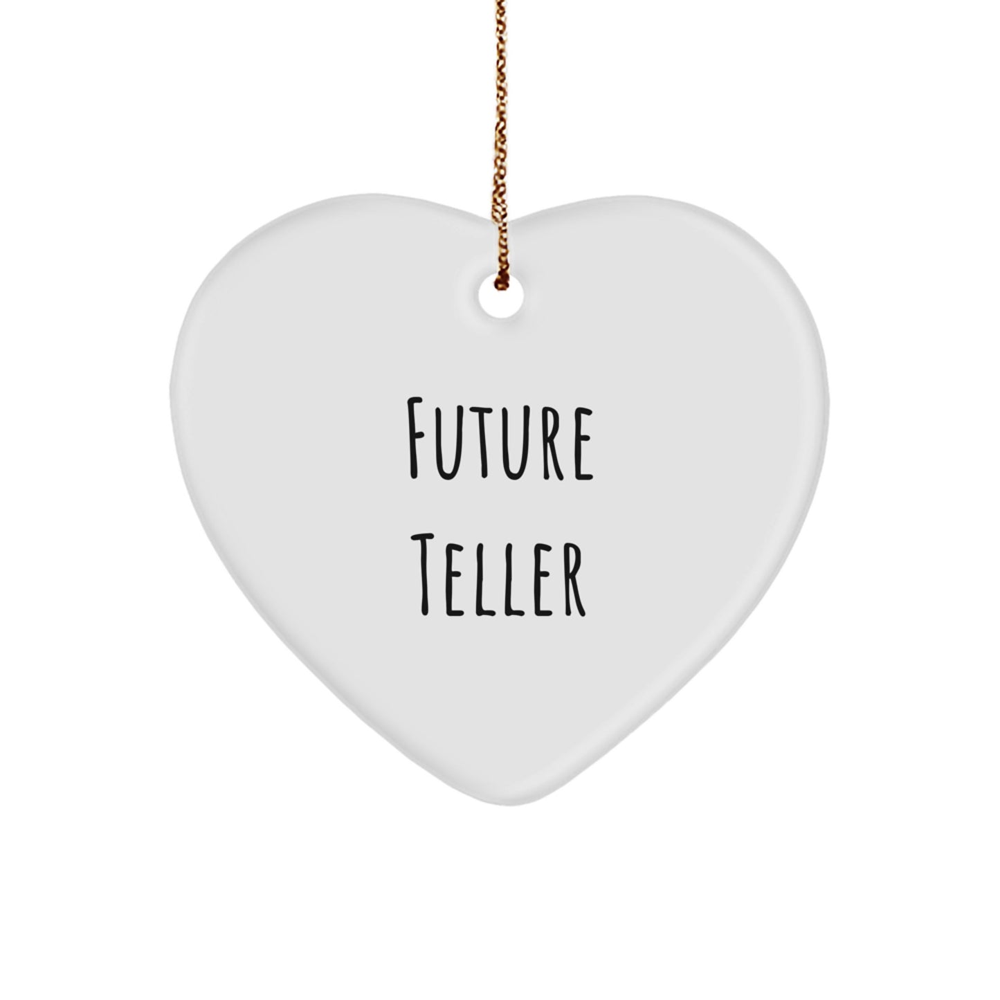 Funny Future Teller Heart Ornament Gifts from Men, Women, Friends, Coworkers to Teller, Friends, Family on Christmas Unique Gifts - Image 1