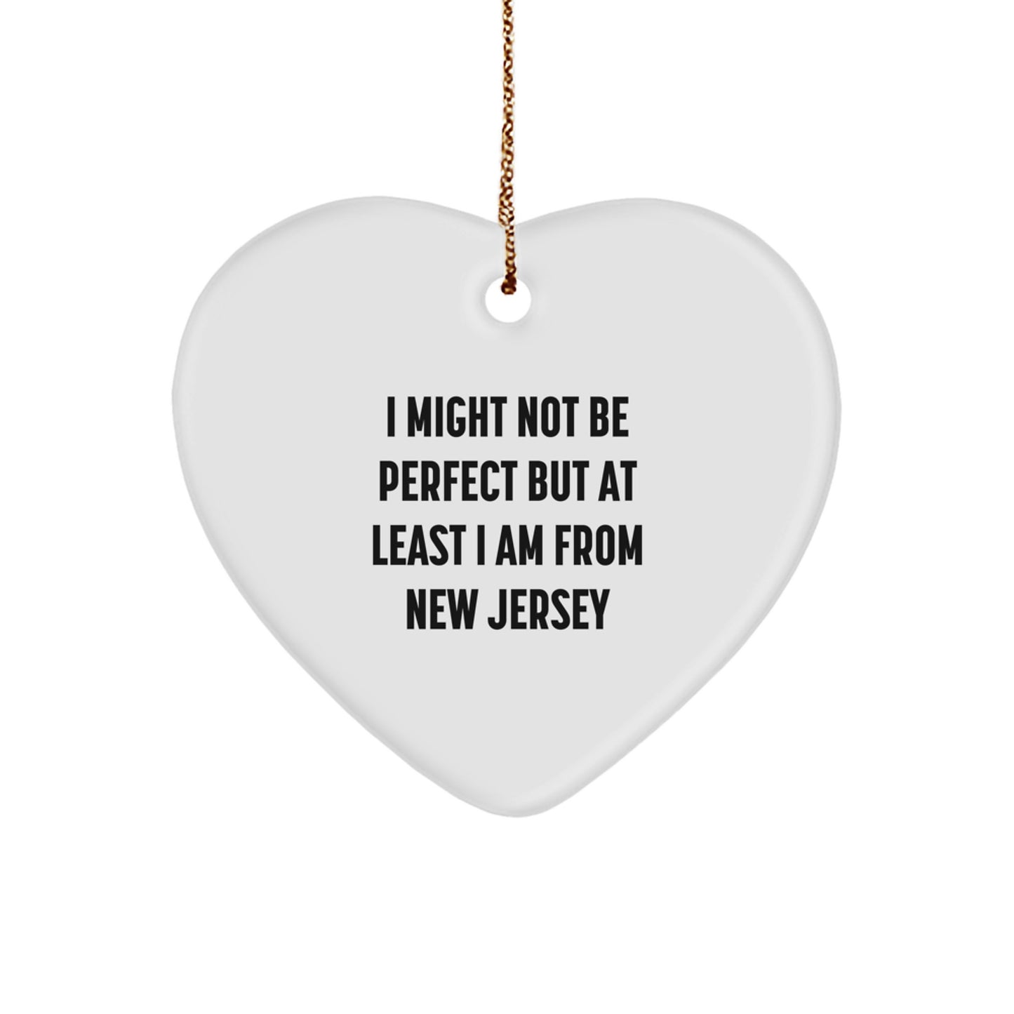 Heart Ornament from New Jersey 'I Might Not Be Perfect' Gifts for Friends, Family, and Coworkers, Christmas Unique Presents - Image 1