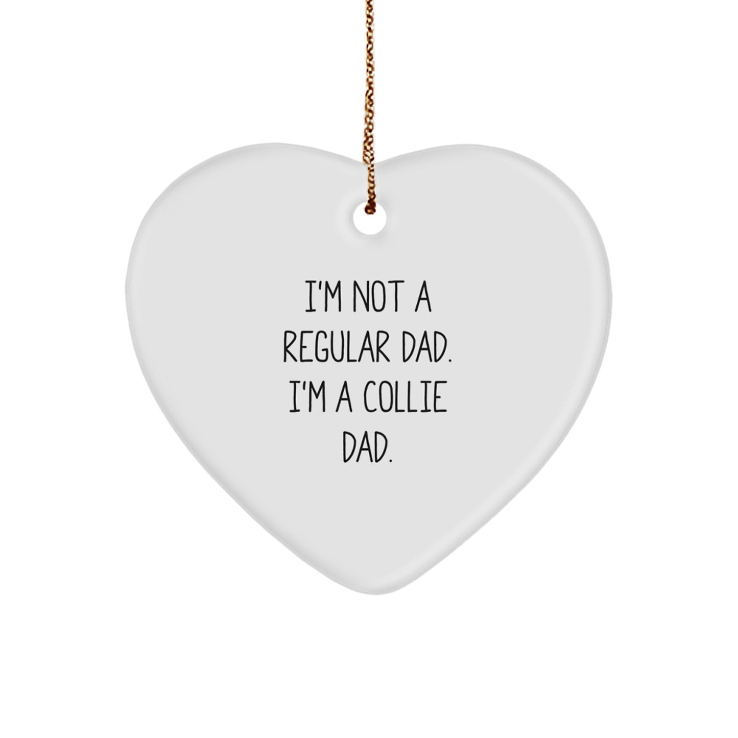 Funny Collie Dad Heart Ornament Gifts for Men from Family, Unique Christmas Memorable Presents for Collie Lovers, Personalized Heart Shaped Decoration - Image 1