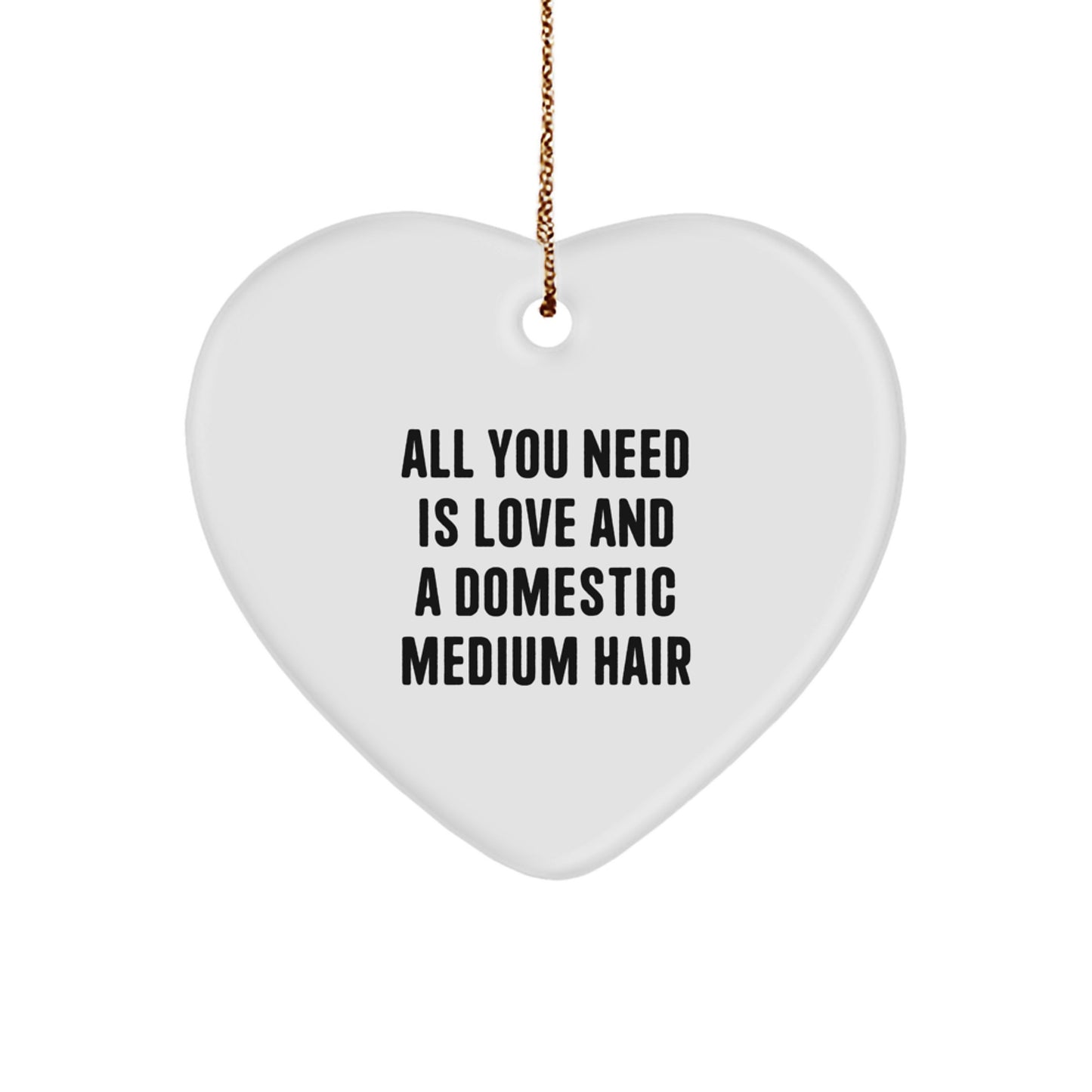 Gifts from Family for Domestic Medium Hair Cat, Heart Ornament with Love and Domestic Medium Hair Quote, Christmas Decorations - Image 1