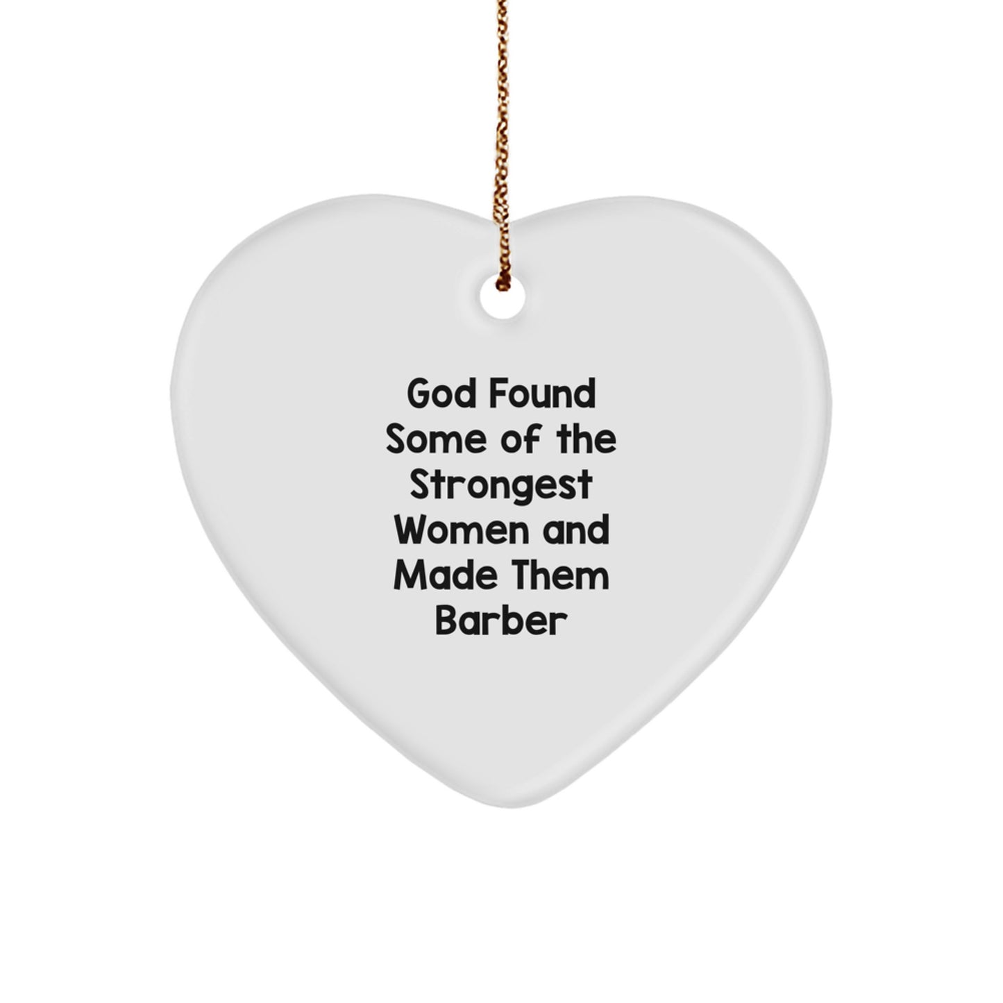 Funny Quote Gifts from Men to Barber Heart Ornament, Barber Gifts Unique for Christmas Unique Gifts - Image 1