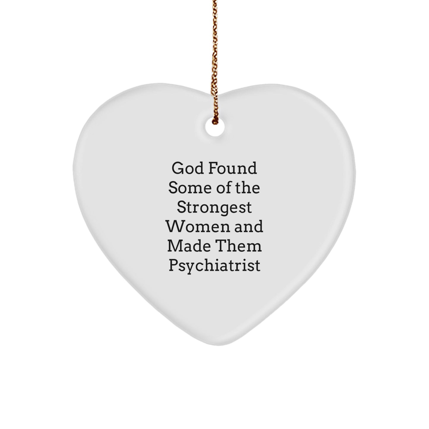 Funny Psychiatrist Gifts from Men, Women, Friends, or Family - Unique Heart Ornament for Psychiatrist Women or Men, Christmas Unique Gifts - Image 1