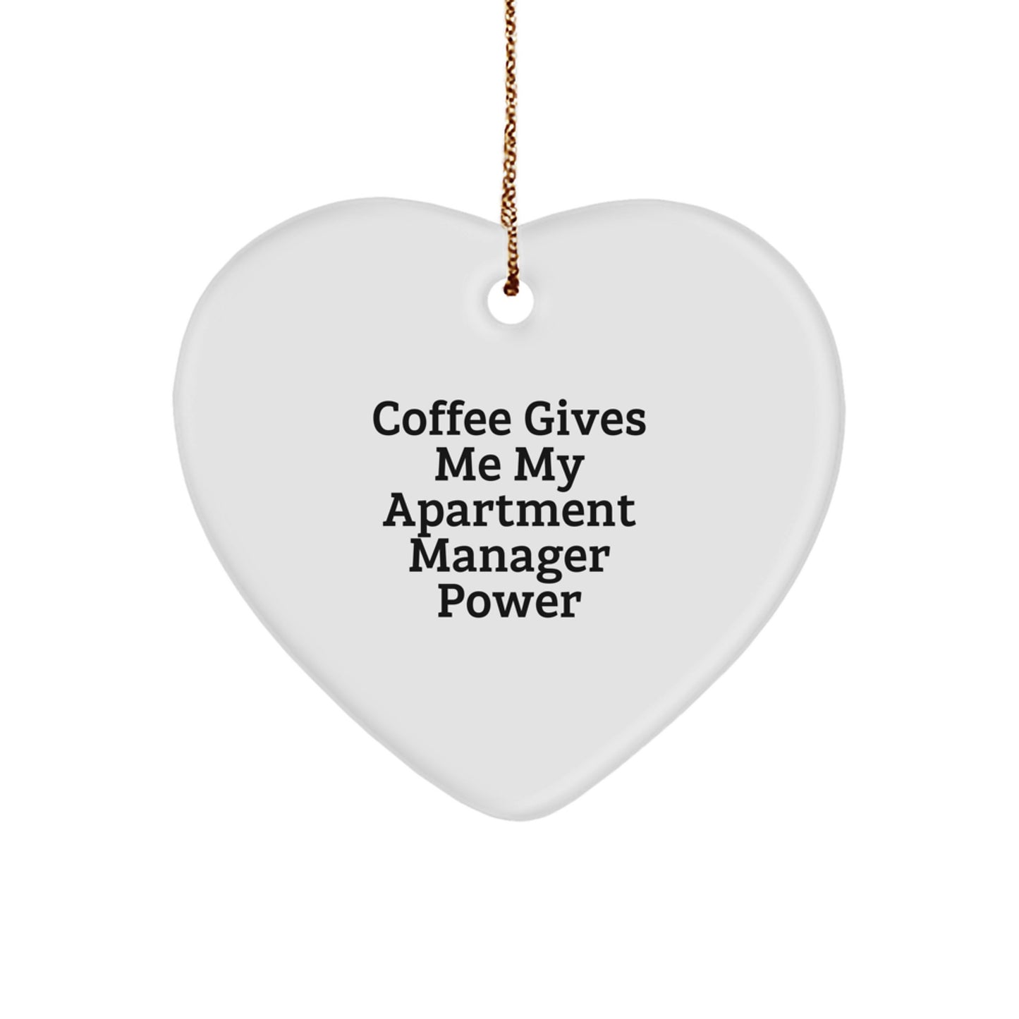 Funny Quote Gifts from Friends to Apartment Managers - Heart Ornament, Christmas Unique Gifts for Men, Women, Coworkers, Family - Image 1
