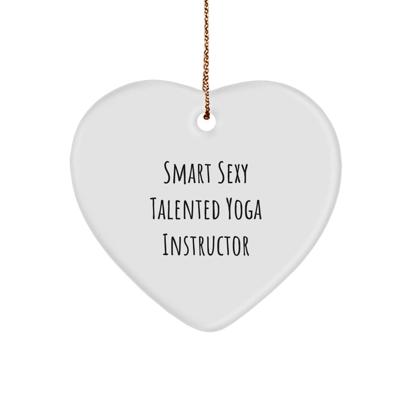 Funny Smart Sexy Talented Yoga Instructor Gifts from Friends for Christmas Unique Heart Ornament - Image 1