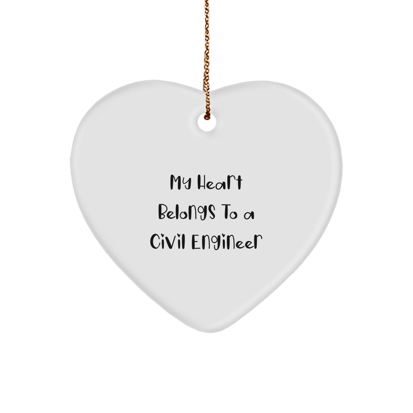 Funny Civil Engineer Gifts - 'My Heart Belongs To A Civil Engineer' Heart Ornament, Perfect for Christmas - Image 1