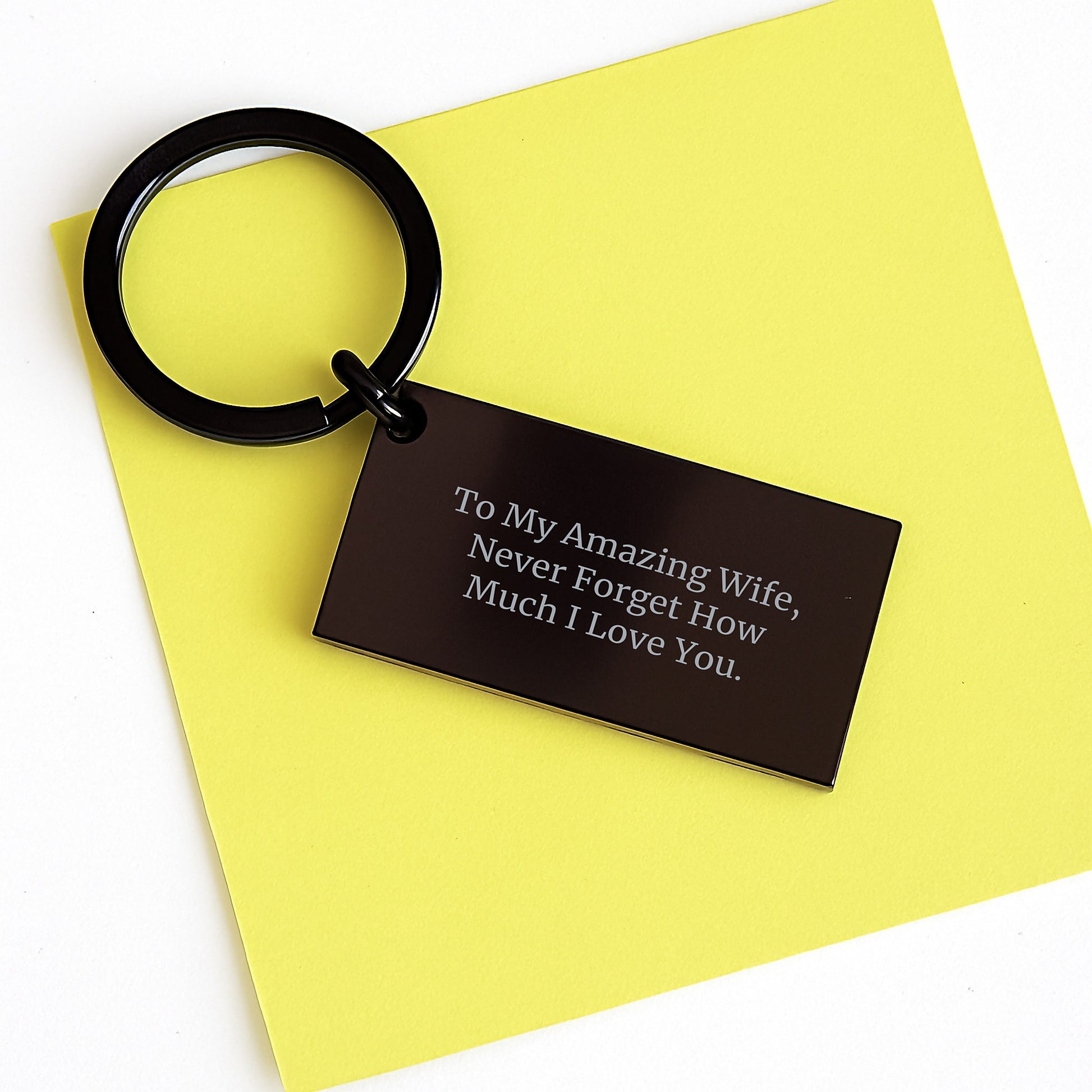 A Funny Wife Keychain Gift from Husband, To My Amazing Wife, Never Forget How Much I Love You. - Image 3