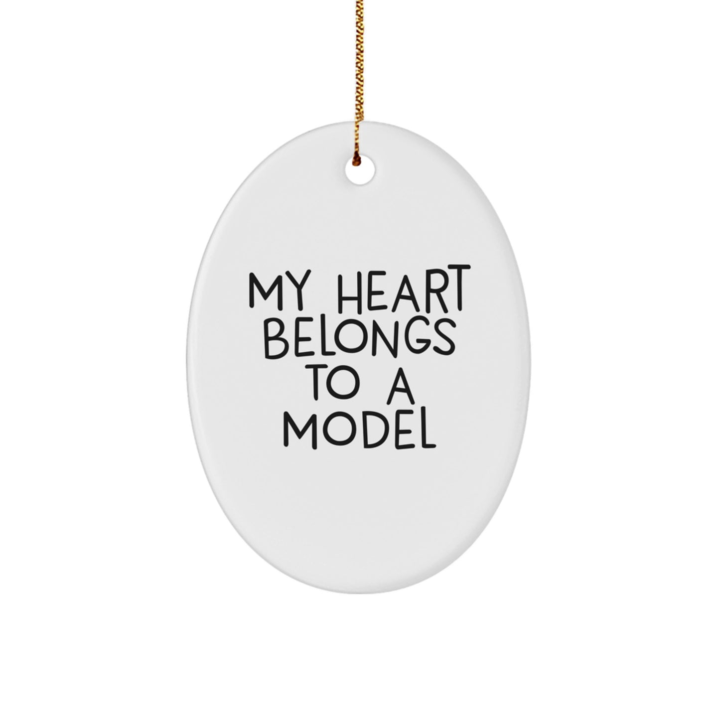 Model Lovers Gifts from Friends and Family - My Heart Belongs To A Model Oval Ornament - Christmas Unique Presents - Image 1