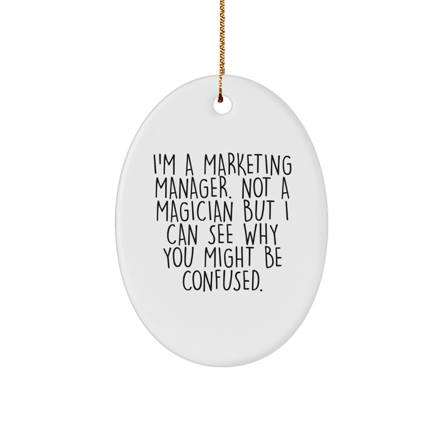 Funny Marketing Manager Gifts from Friends, Christmas Unique Oval Ornament for Her, Him, or Coworkers - Image 1