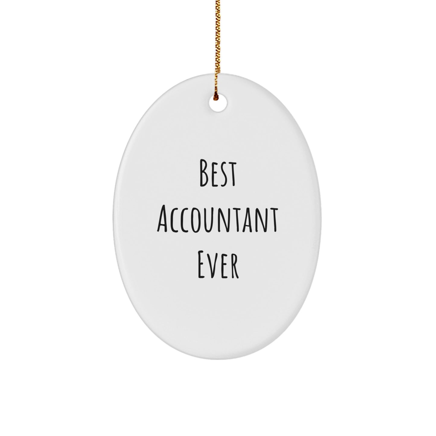 Funny Best Accountant Ever Oval Ornament Gifts from Friends for Christmas - Image 1