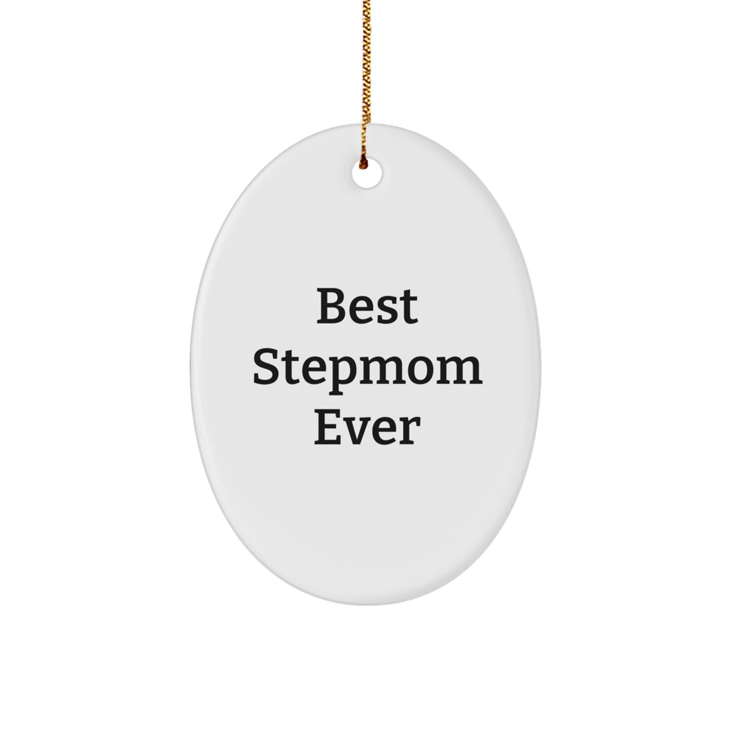 Funny Stepmom Gifts Ideas - Best Stepmom Ever Oval Ornament for Her, Gifts from Family, Gifts for Stepmom at Christmas - Image 1