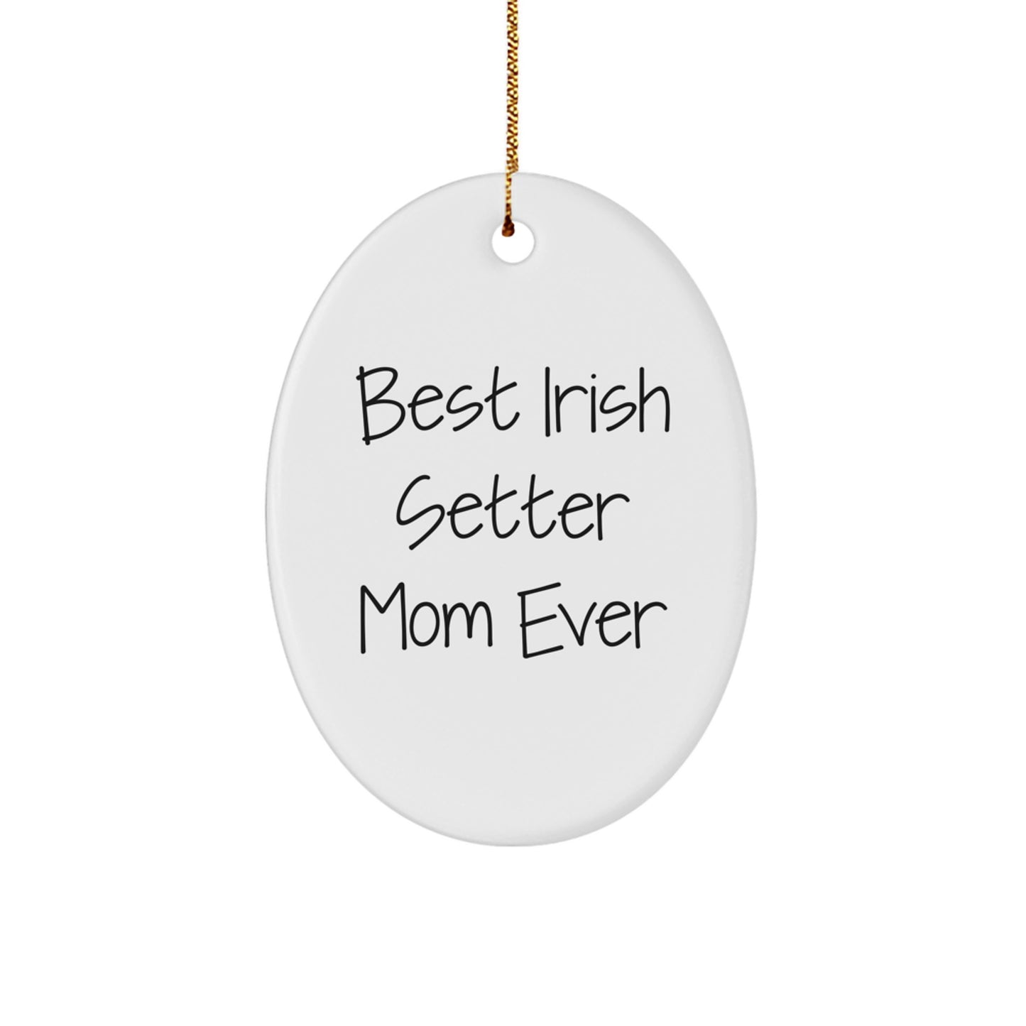Irish Setter Dog Mom Gifts from Friends for Christmas Unique Oval Ornament - Image 1