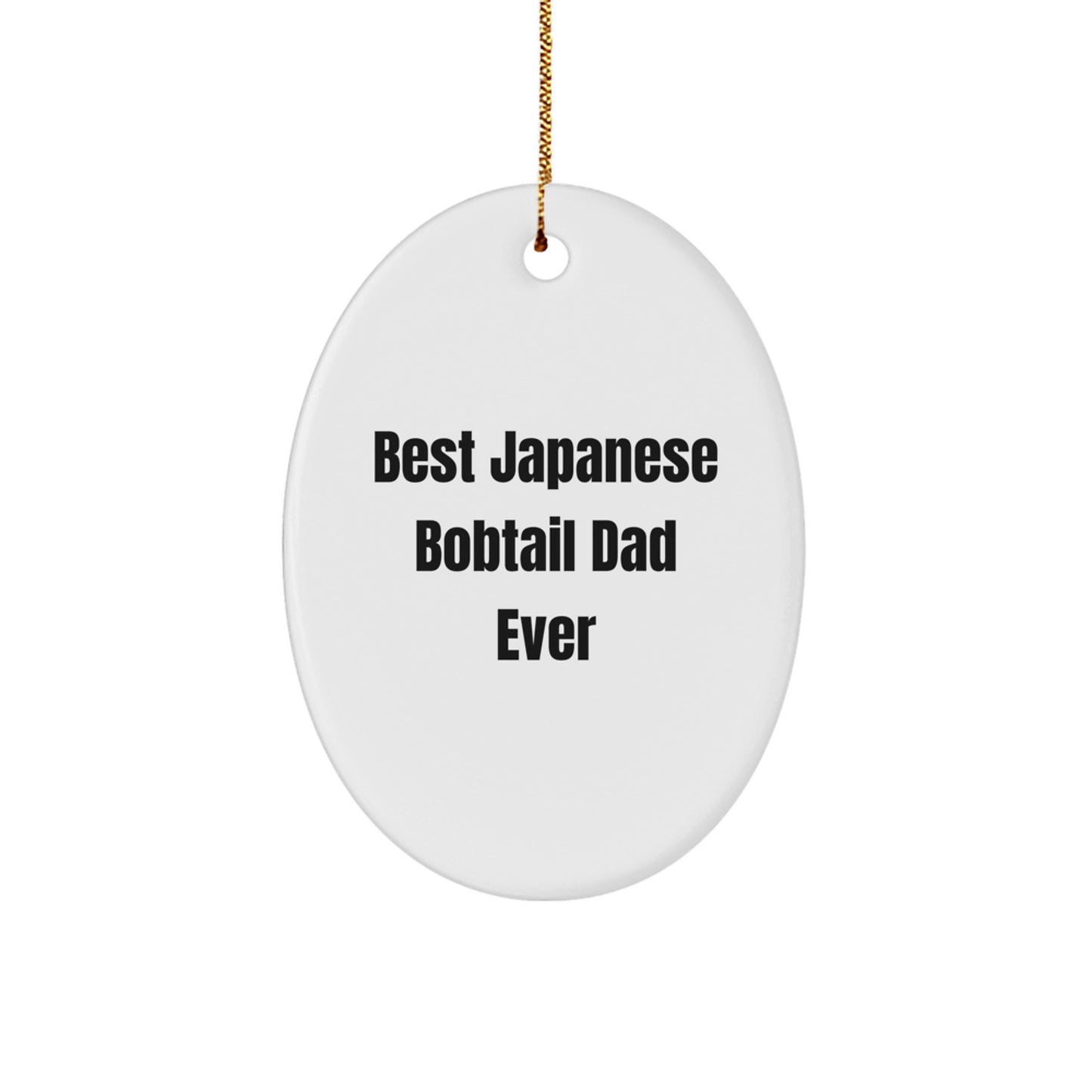 Funny Japanese Bobtail Cat Dad Gifts - Best Oval Ornament for Christmas from Friends to Family - Image 1