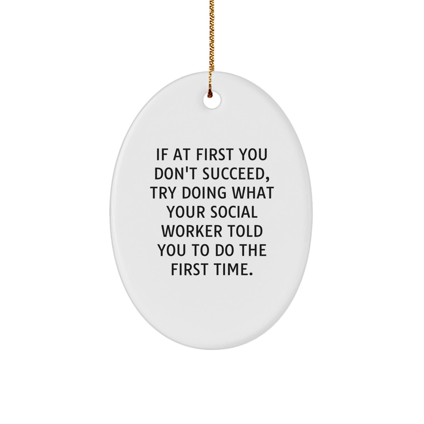 Funny Social Worker Christmas Unique Gifts from Friends, Oval Ornament Quote, White, Social Worker Appreciation Gift for Coworkers and Family - Image 1