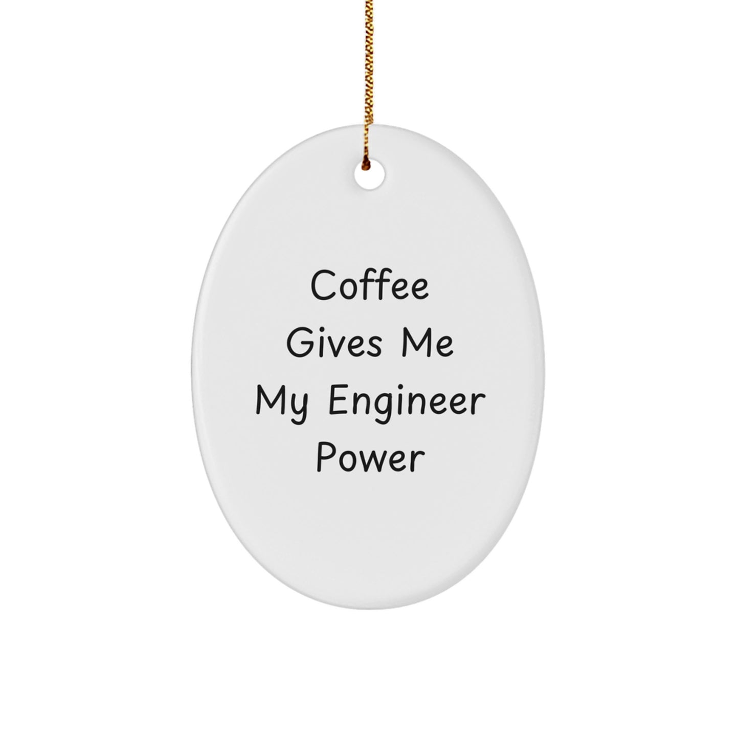 Funny Engineer Oval Ornament, Gifts from Men, Gifts for Engineer, Christmas Unique Present - Image 1